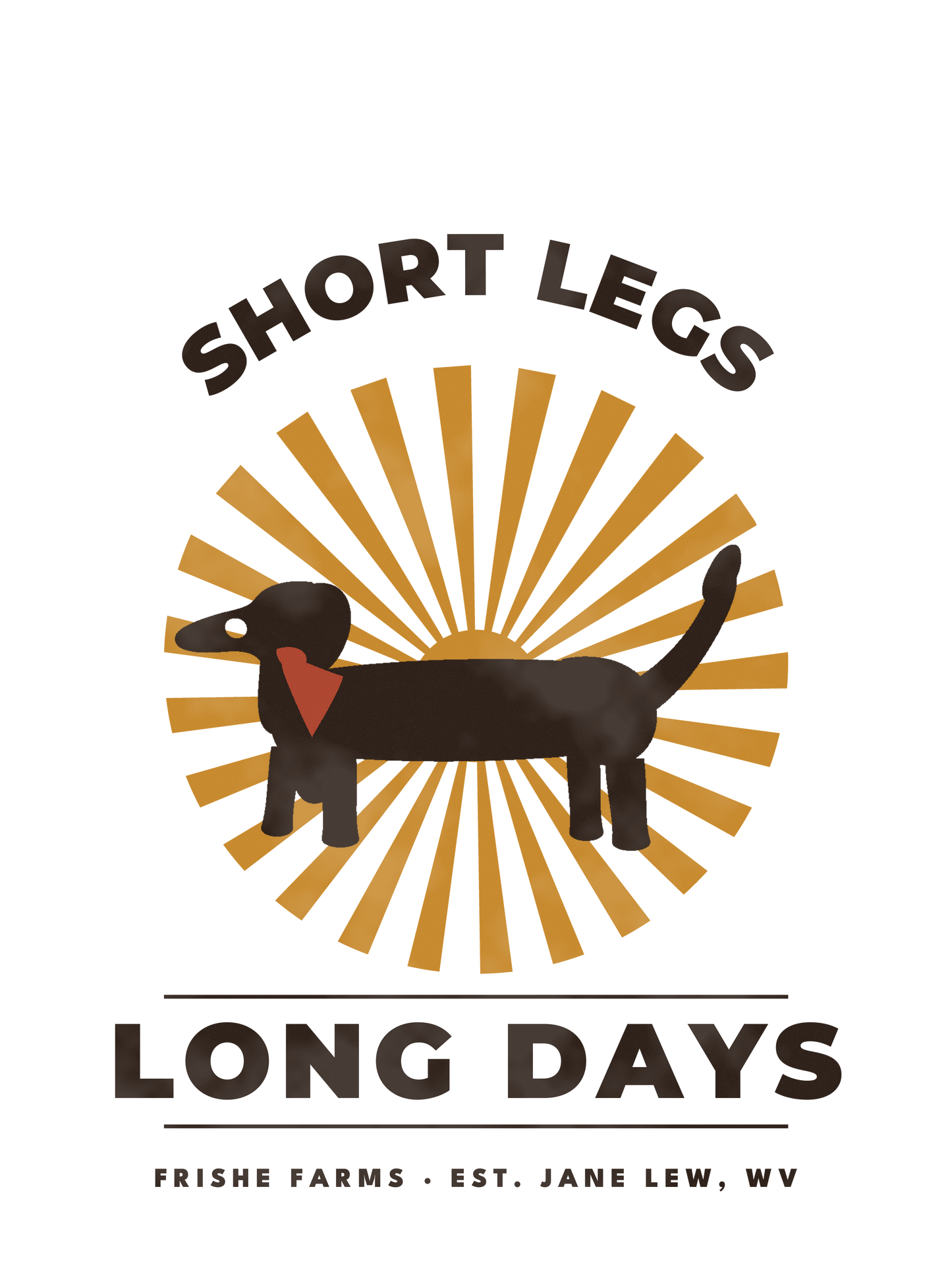Short Legs Long Days design artwork — dachshund on a golden sunburst, Frishe Farms Jane Lew WV