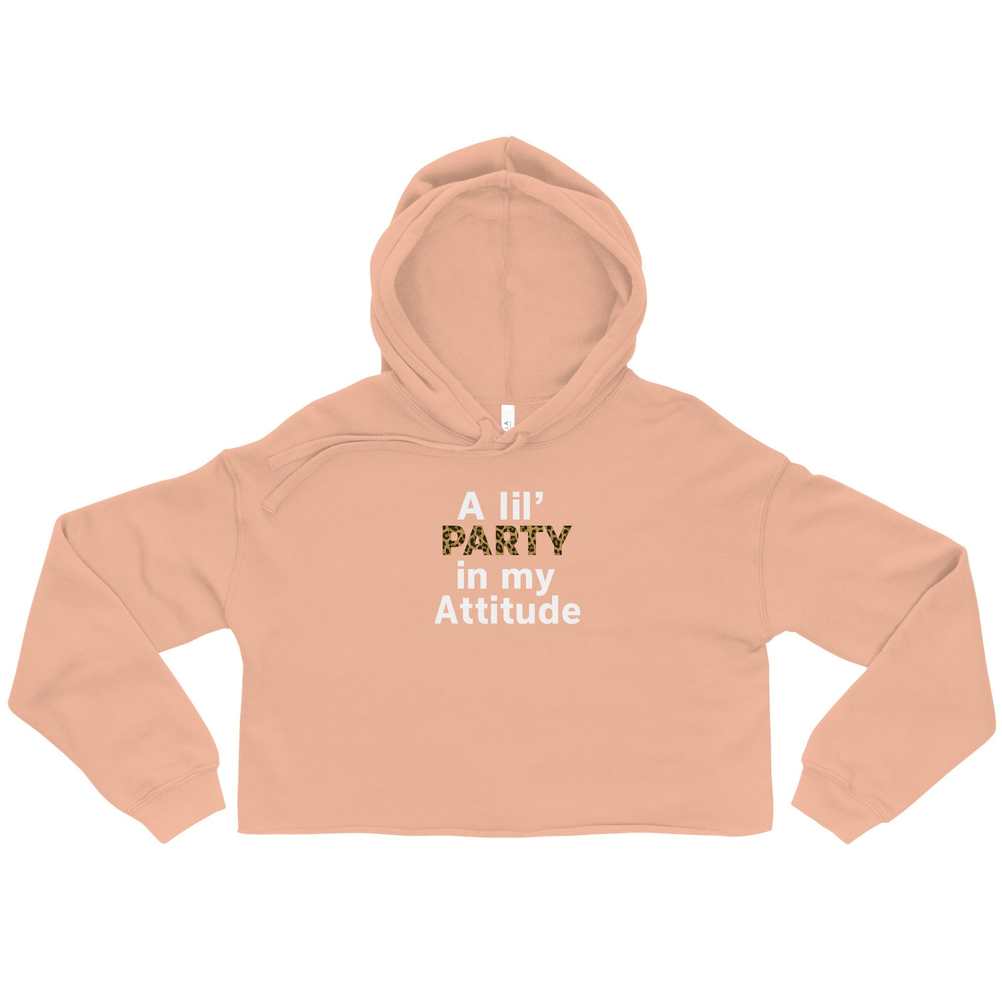 A lil’ PARTY in my Attitude — Women’s Crop Hoodie - Snoody Scents