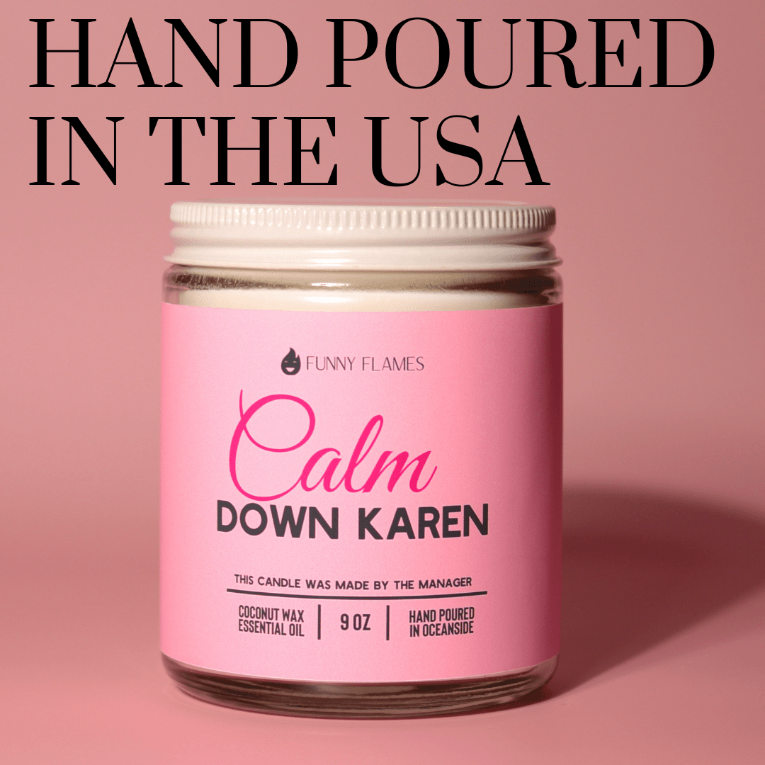 Calm down Karen - Snoody Scents