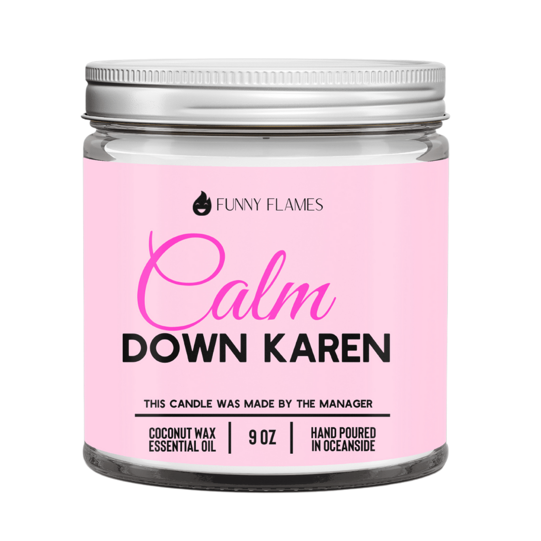 Calm down Karen - Snoody Scents