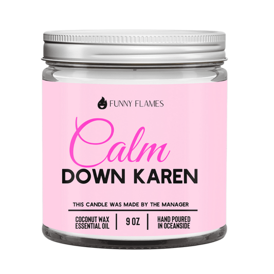 Calm down Karen - Snoody Scents