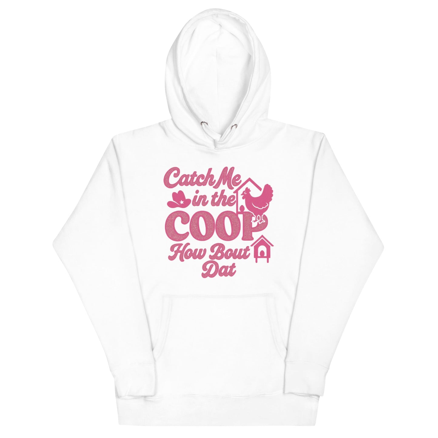 Catch me in the coop Unisex Hoodie - Snoody Scents