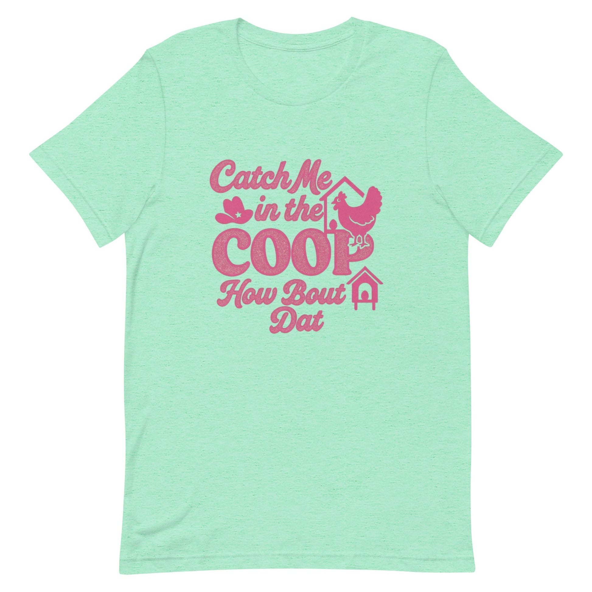 Catch me in the coop Unisex t-shirt - Snoody Scents