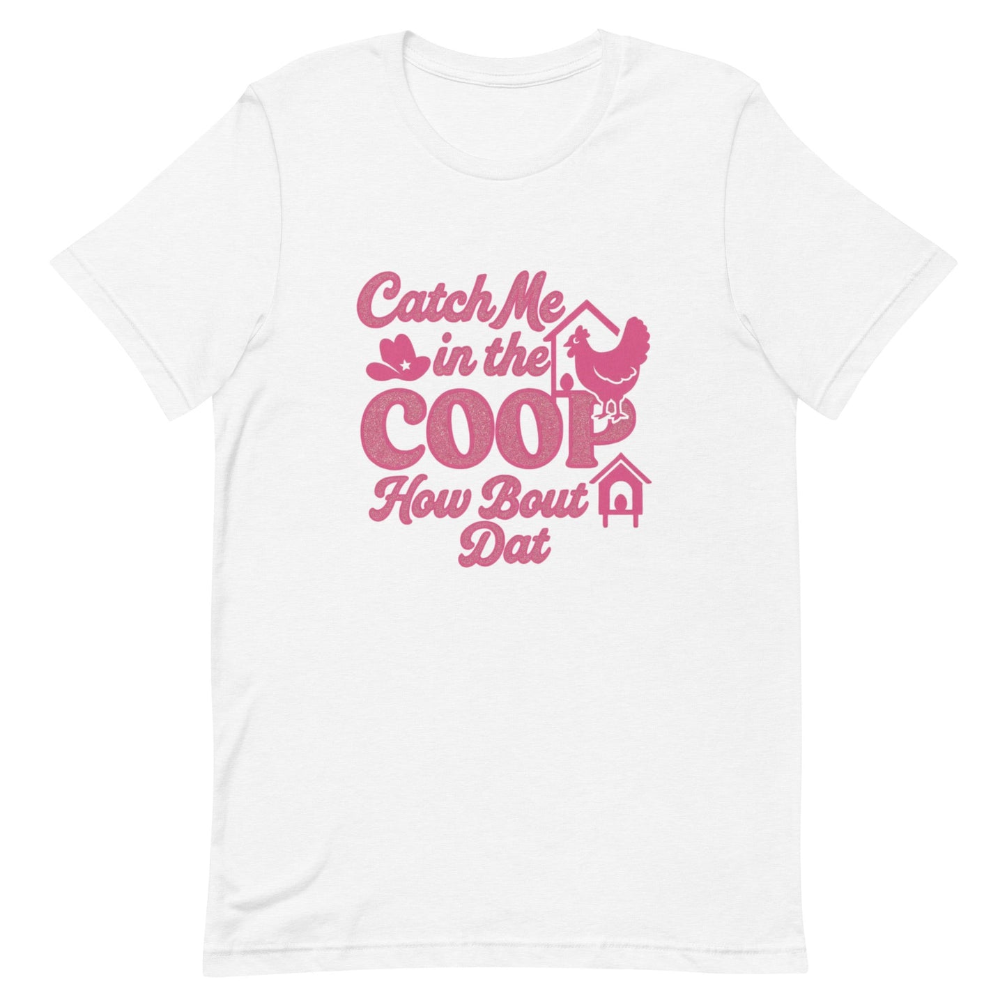 Catch me in the coop Unisex t-shirt - Snoody Scents