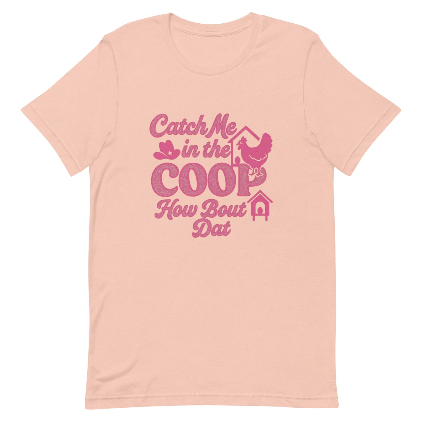 Catch me in the coop Unisex t-shirt - Snoody Scents