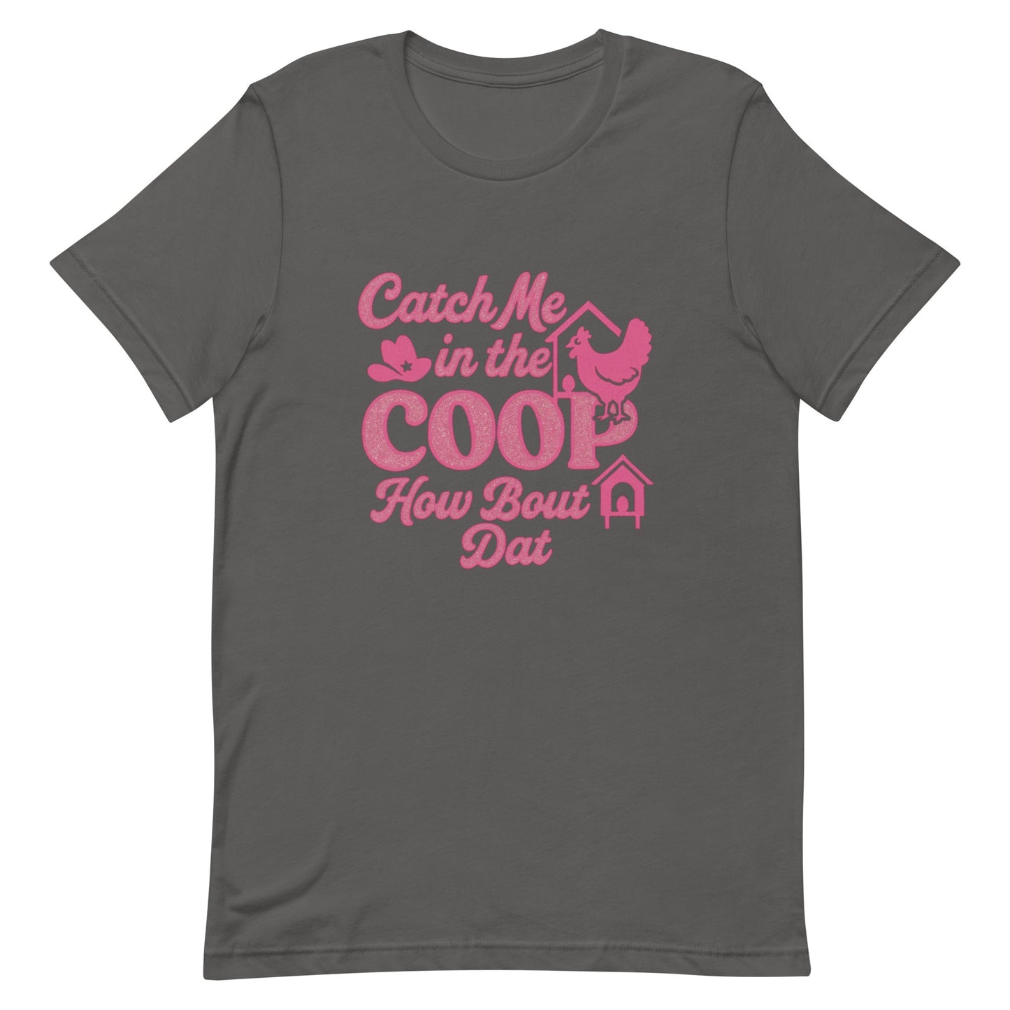 Catch me in the coop Unisex t-shirt - Snoody Scents