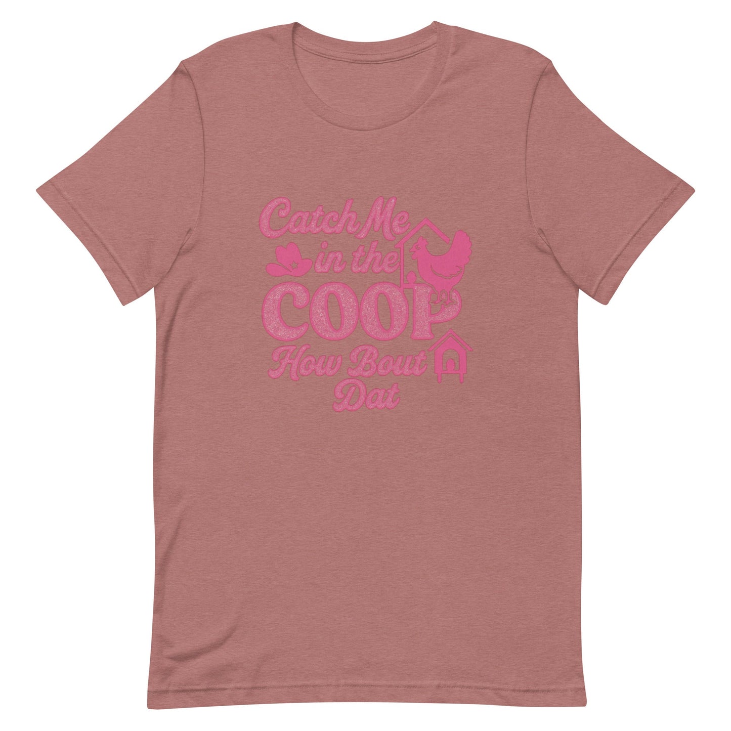 Catch me in the coop Unisex t-shirt - Snoody Scents