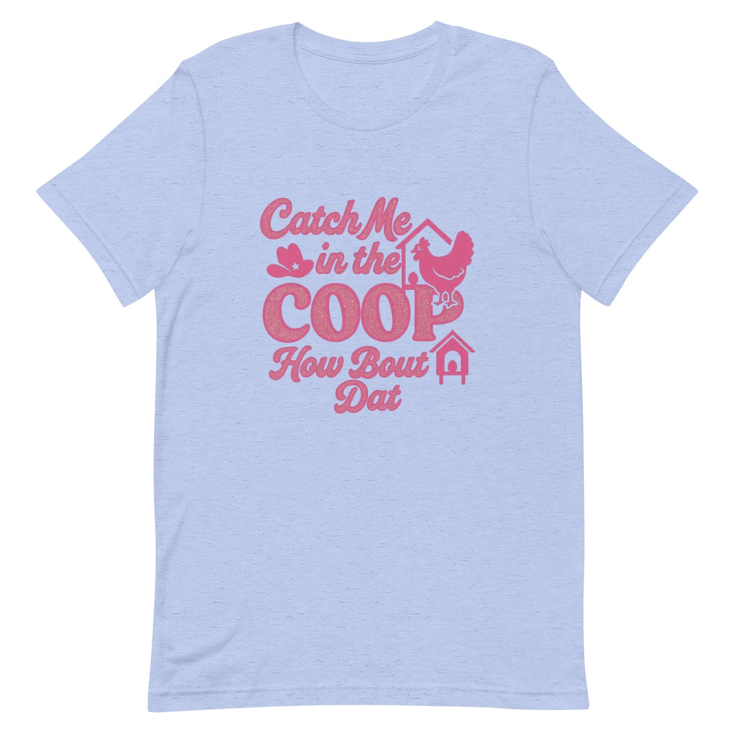 Catch me in the coop Unisex t-shirt - Snoody Scents