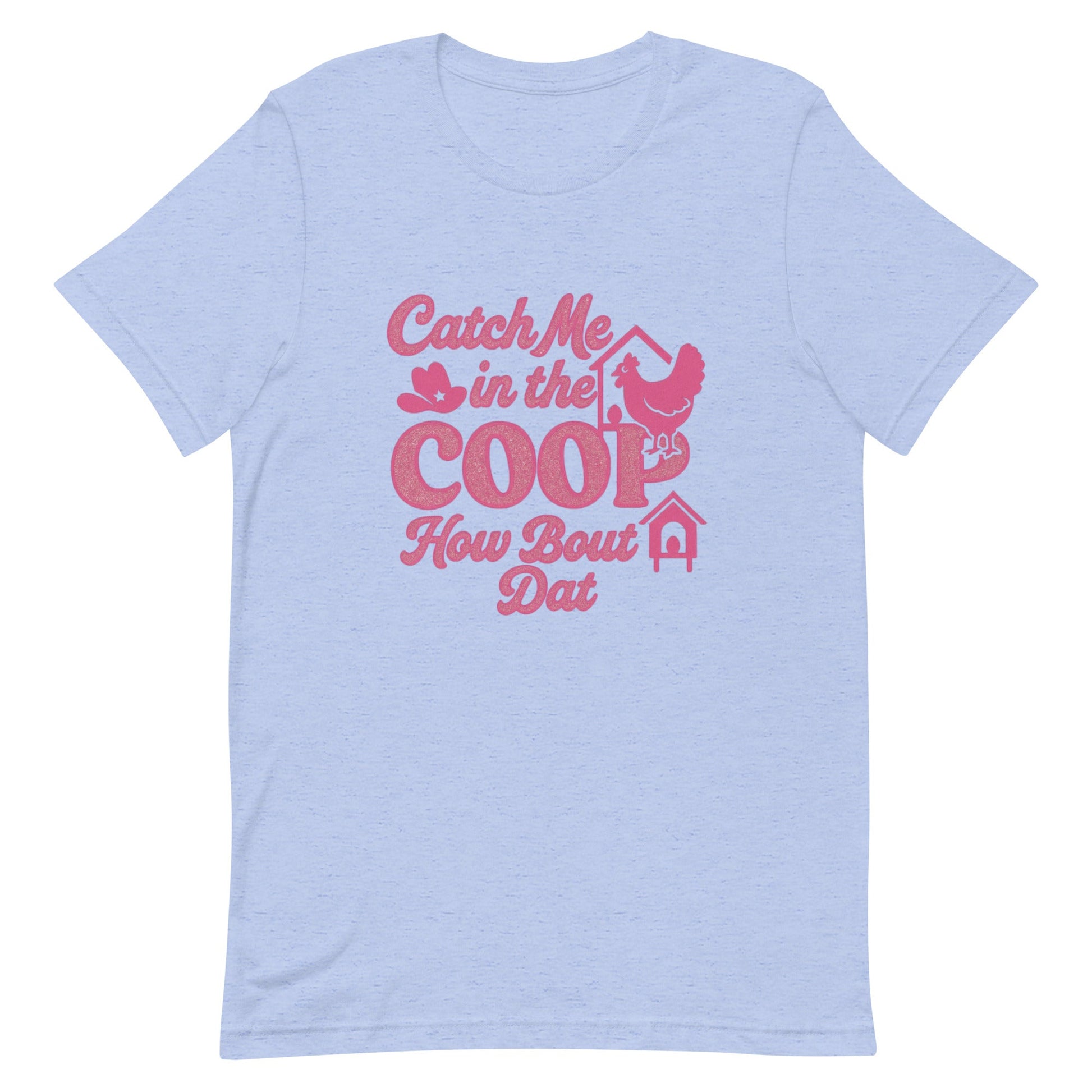 Catch me in the coop Unisex t-shirt - Snoody Scents