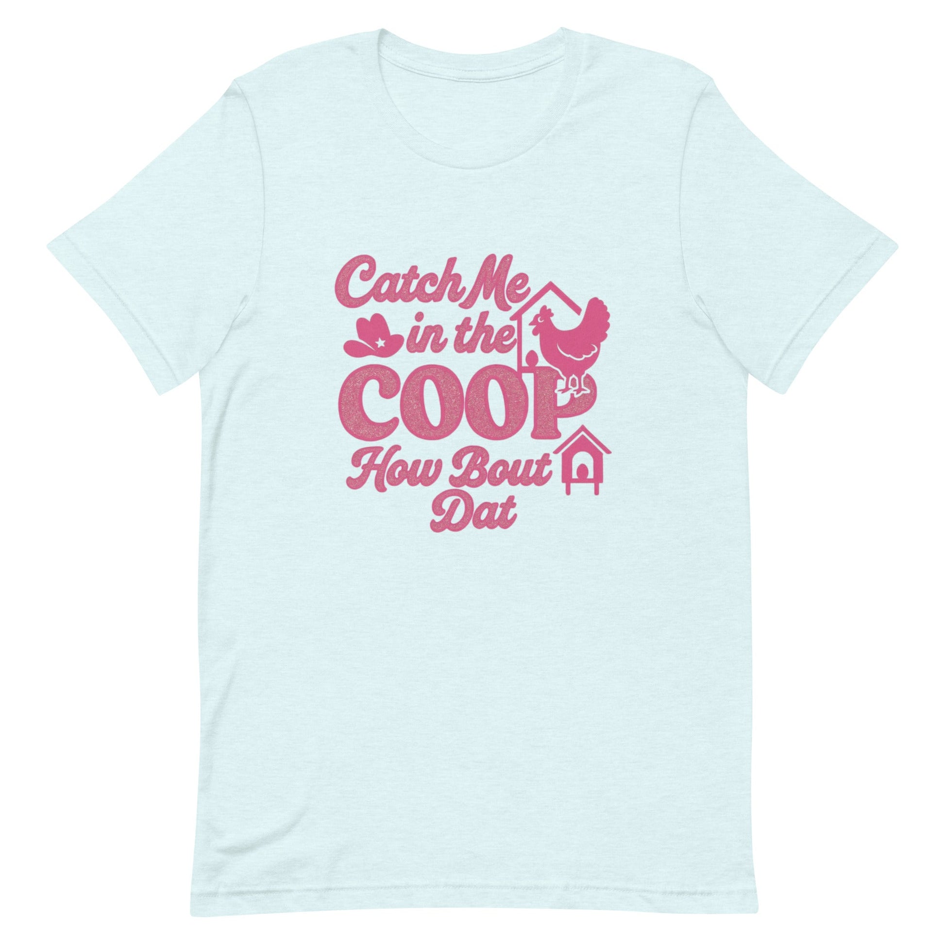 Catch me in the coop Unisex t-shirt - Snoody Scents