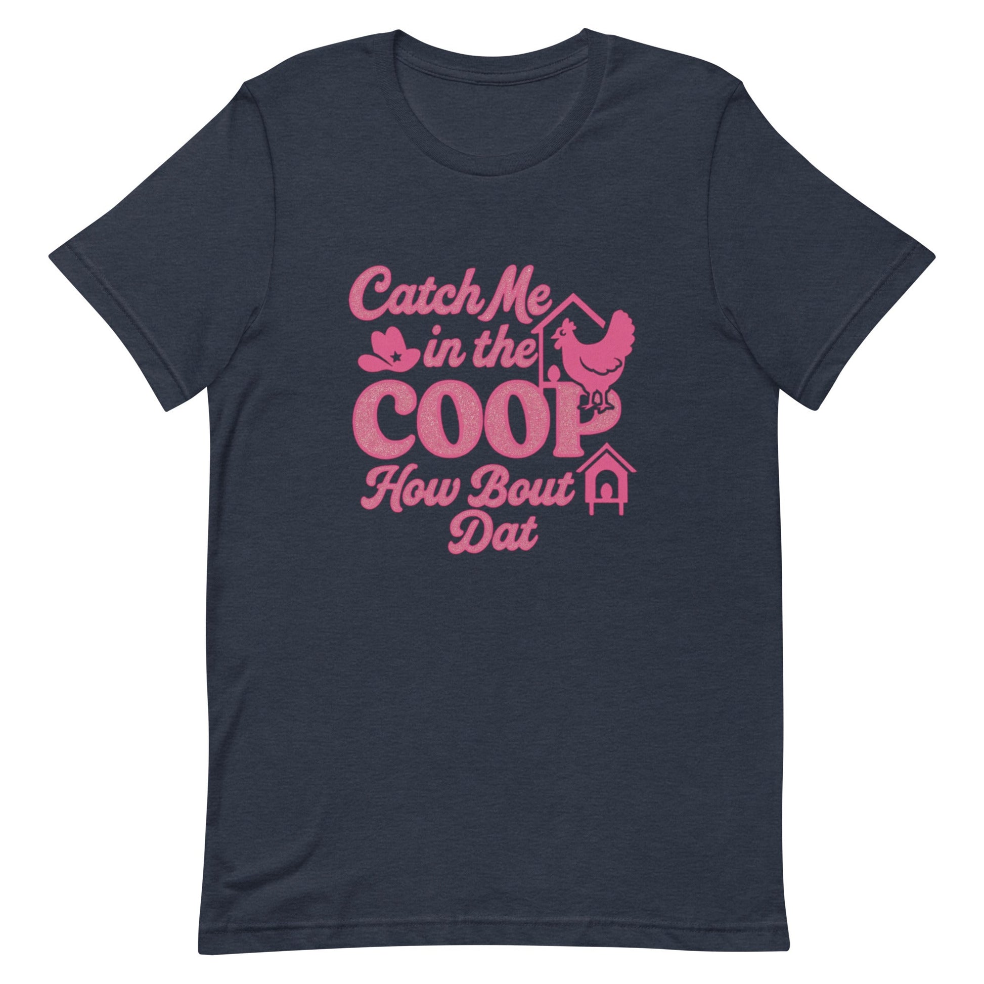 Catch me in the coop Unisex t-shirt - Snoody Scents