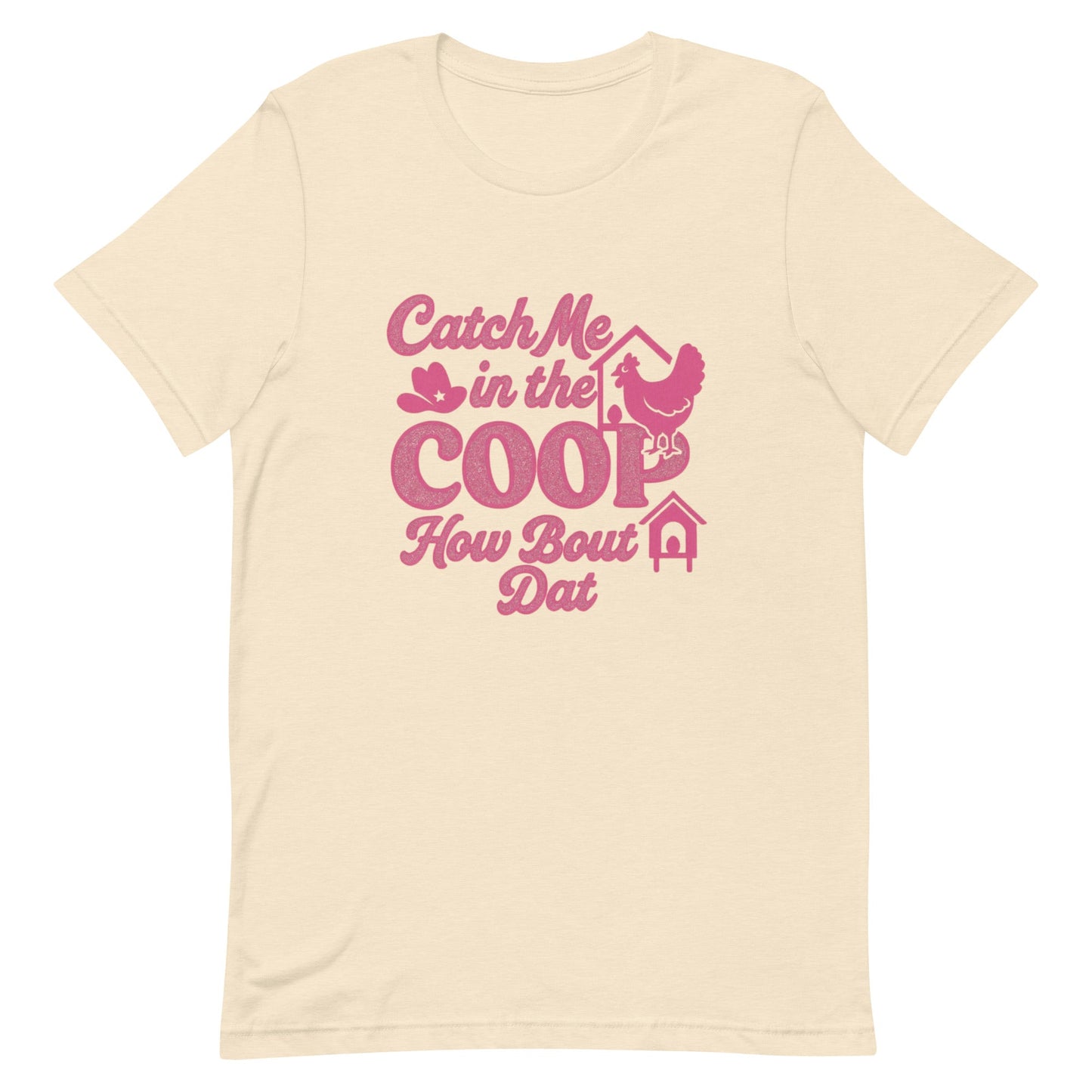 Catch me in the coop Unisex t-shirt - Snoody Scents
