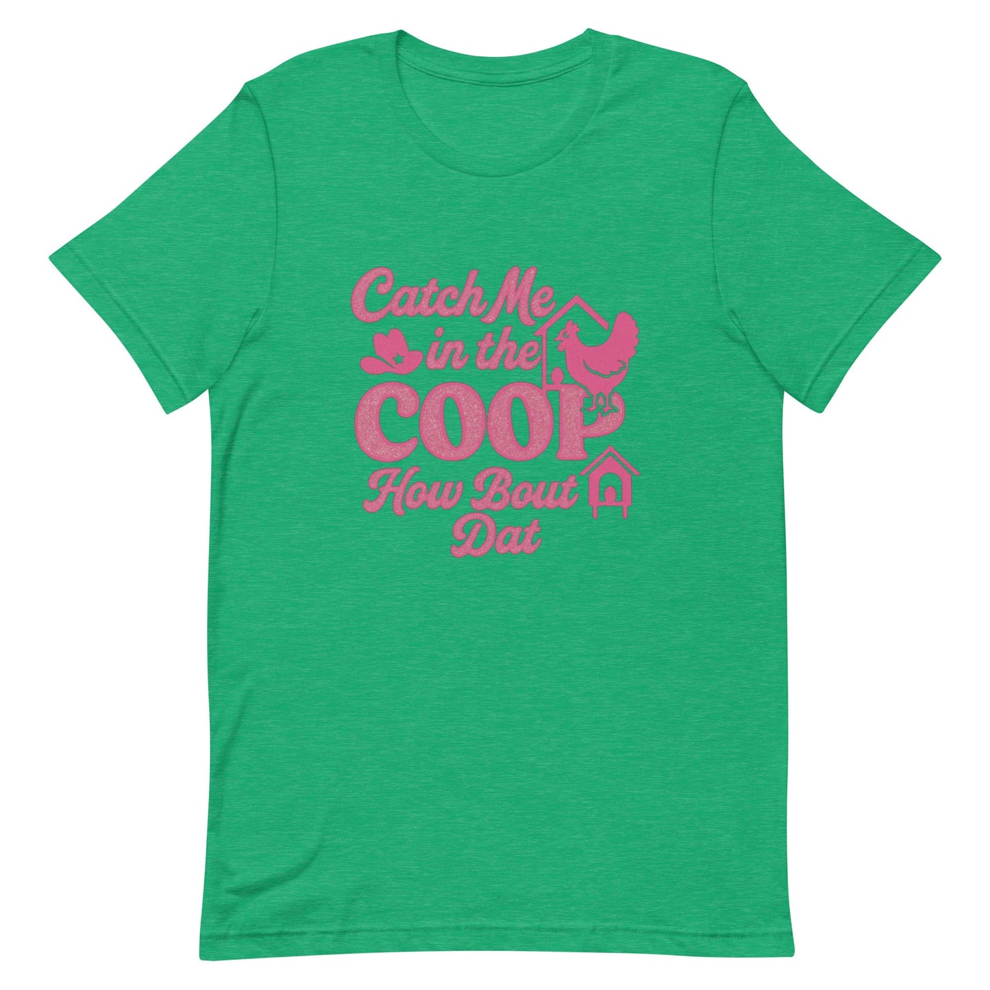 Catch me in the coop Unisex t-shirt - Snoody Scents
