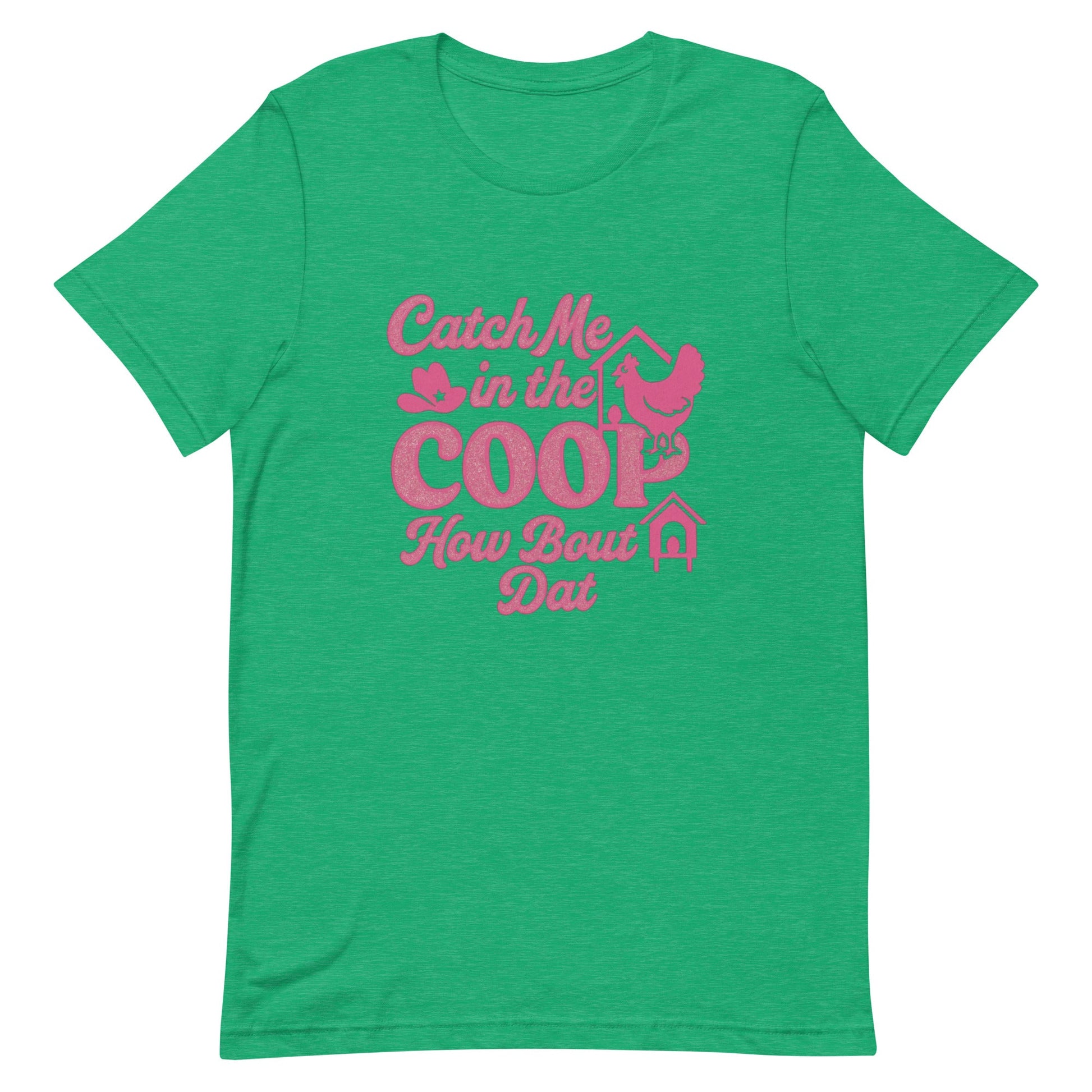 Catch me in the coop Unisex t-shirt - Snoody Scents