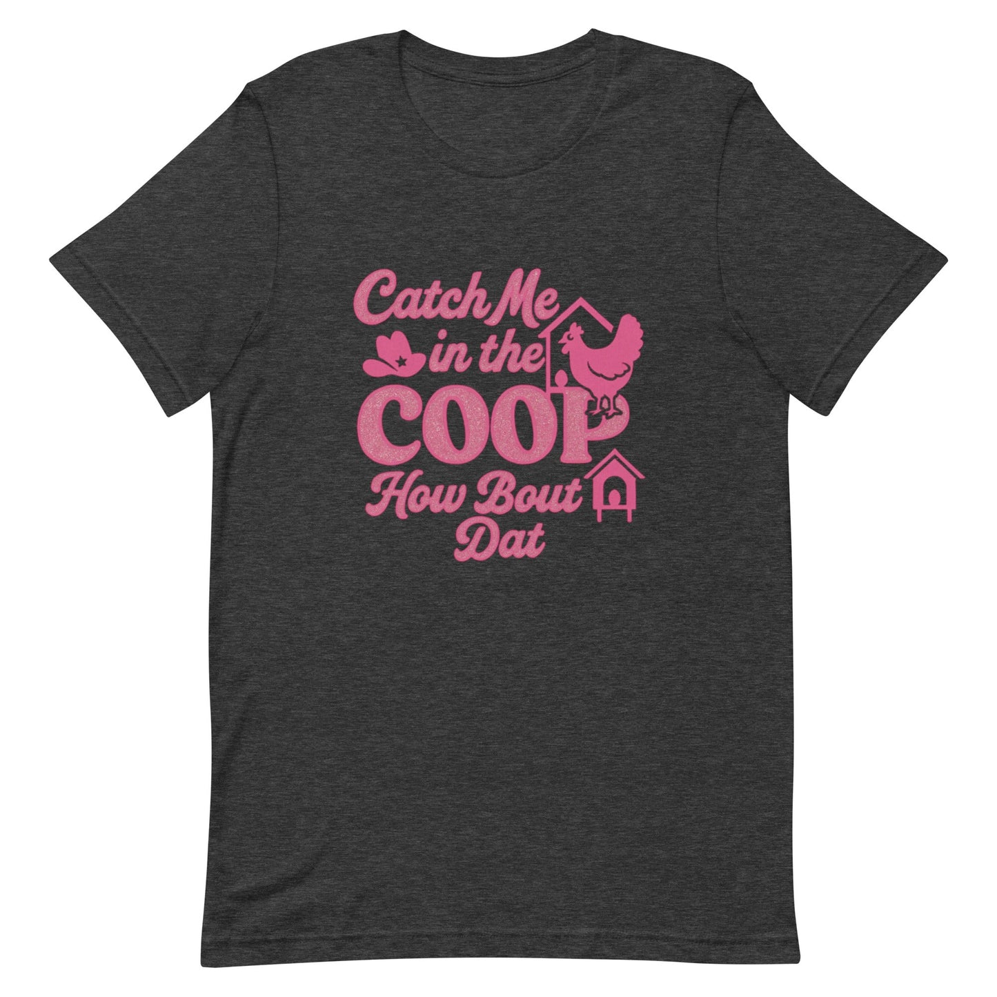 Catch me in the coop Unisex t-shirt - Snoody Scents