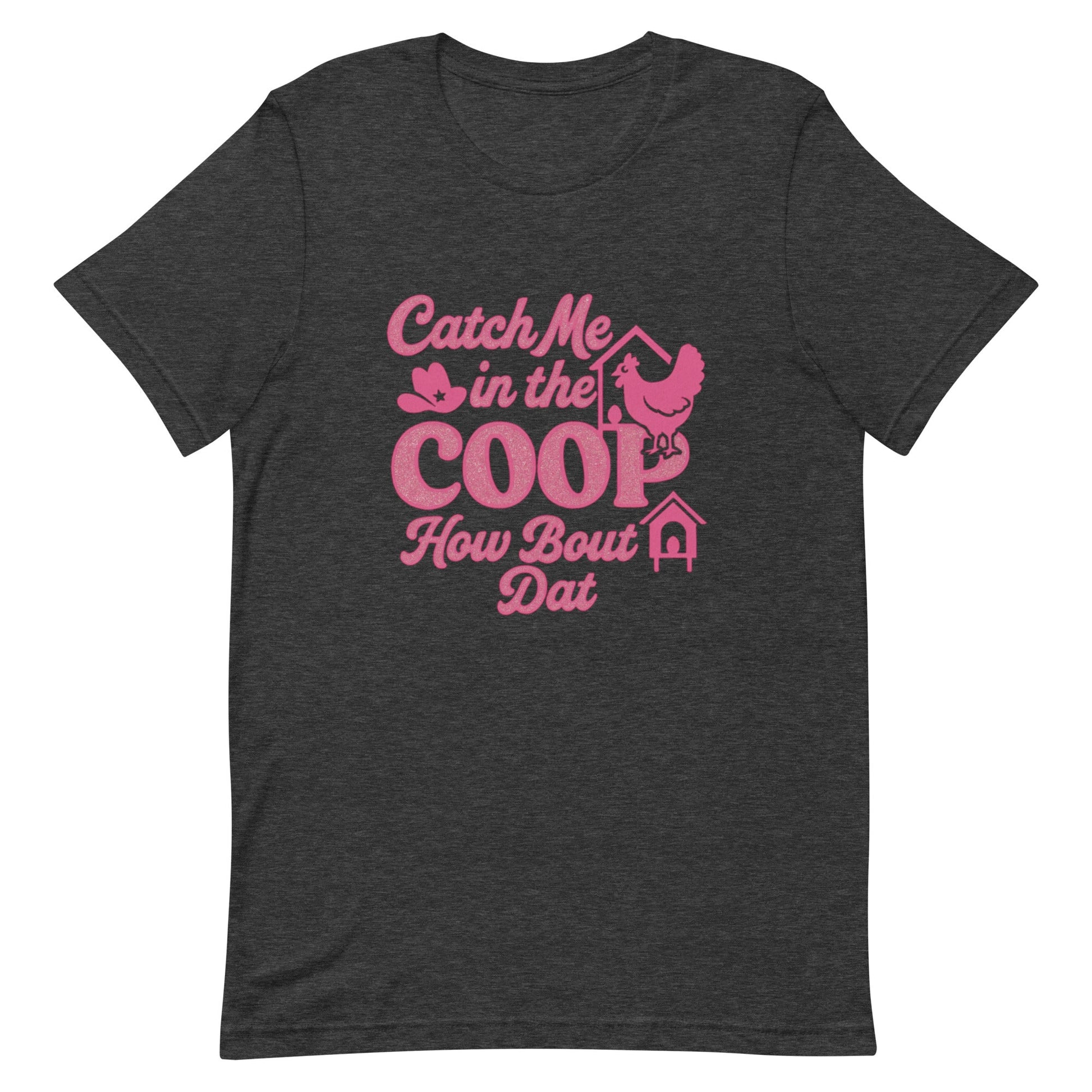 Catch me in the coop Unisex t-shirt - Snoody Scents