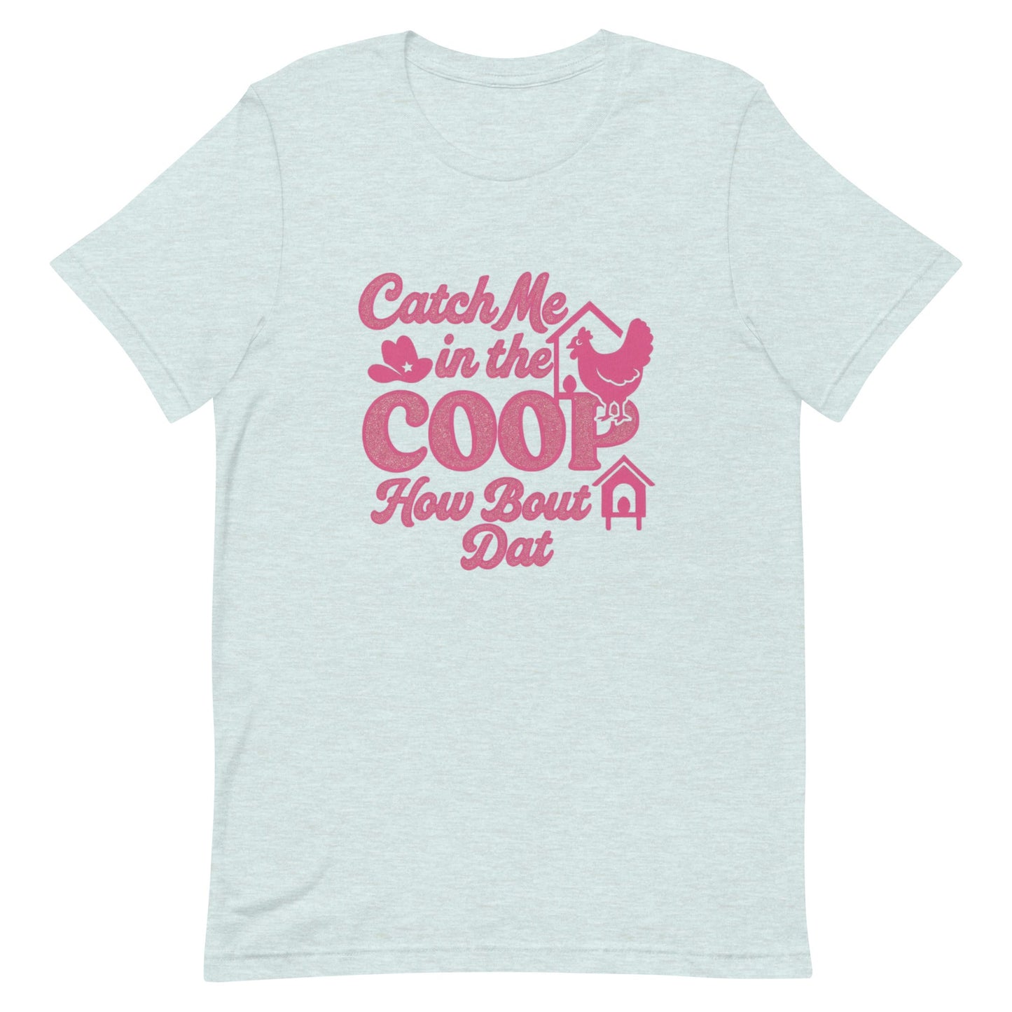 Catch me in the coop Unisex t-shirt - Snoody Scents