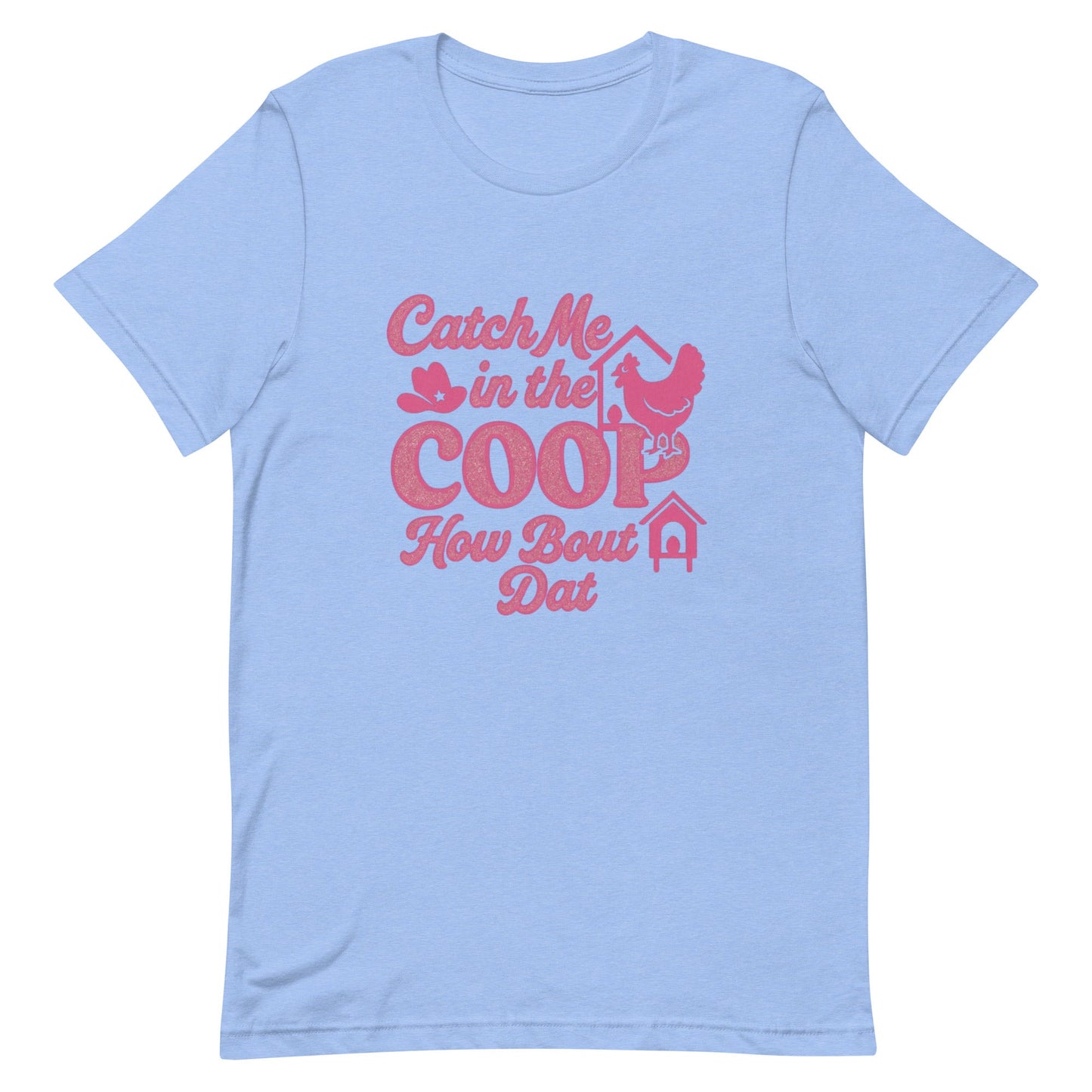 Catch me in the coop Unisex t-shirt - Snoody Scents