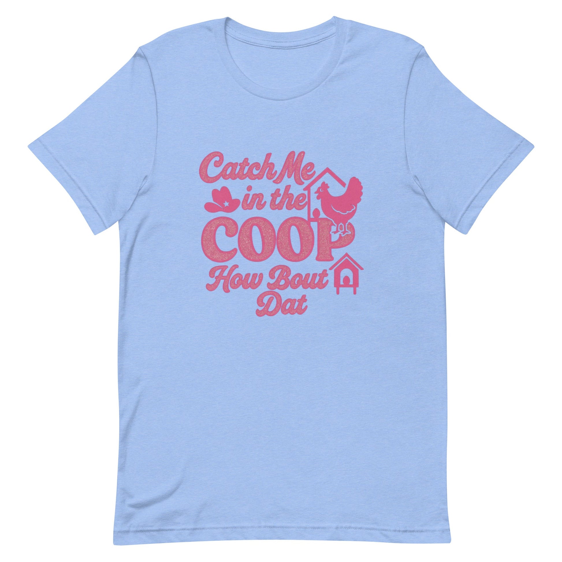 Catch me in the coop Unisex t-shirt - Snoody Scents