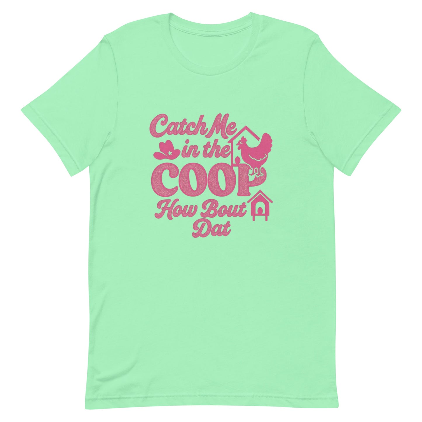 Catch me in the coop Unisex t-shirt - Snoody Scents