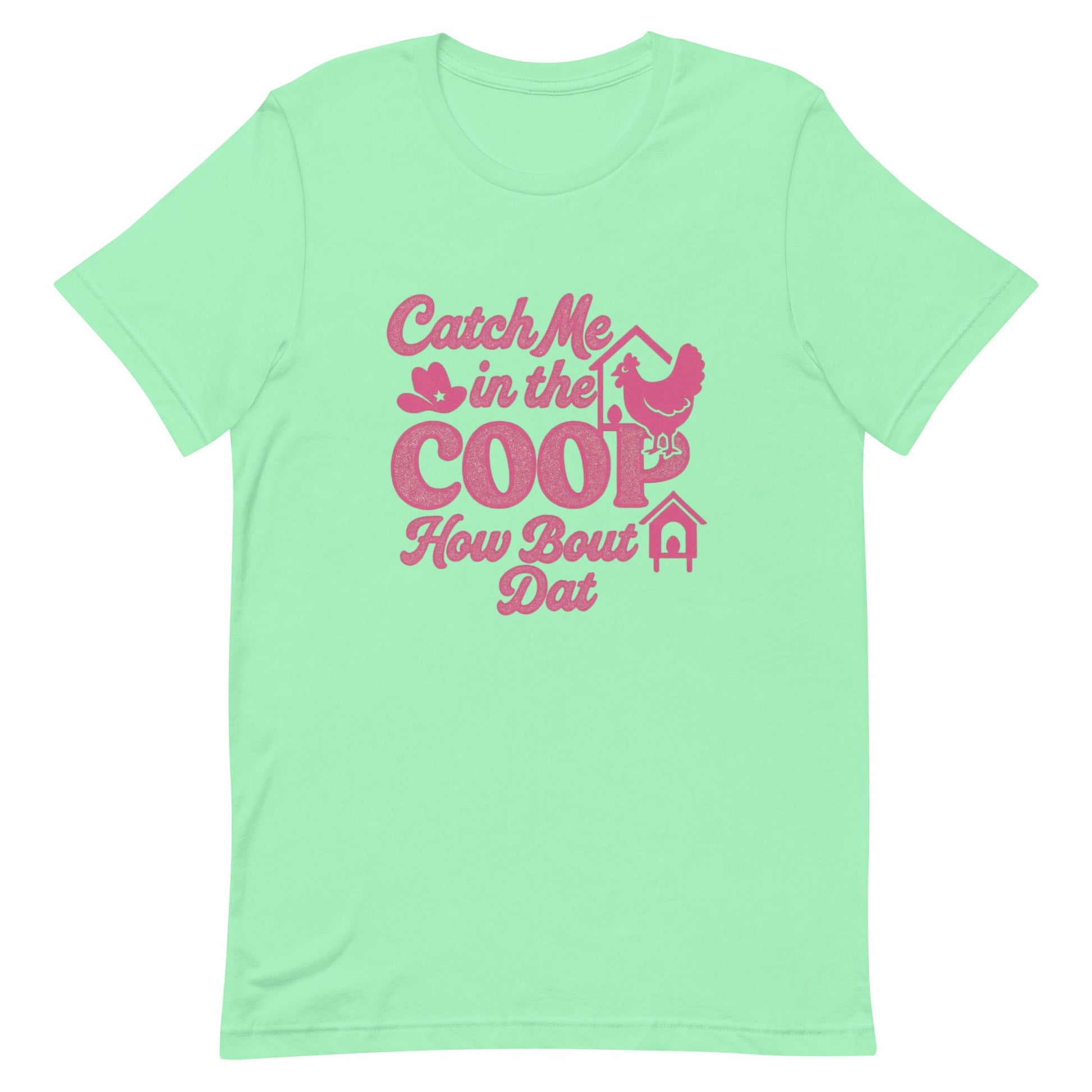 Catch me in the coop Unisex t-shirt - Snoody Scents