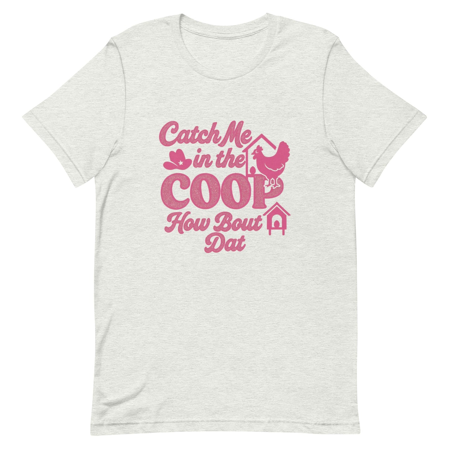 Catch me in the coop Unisex t-shirt - Snoody Scents