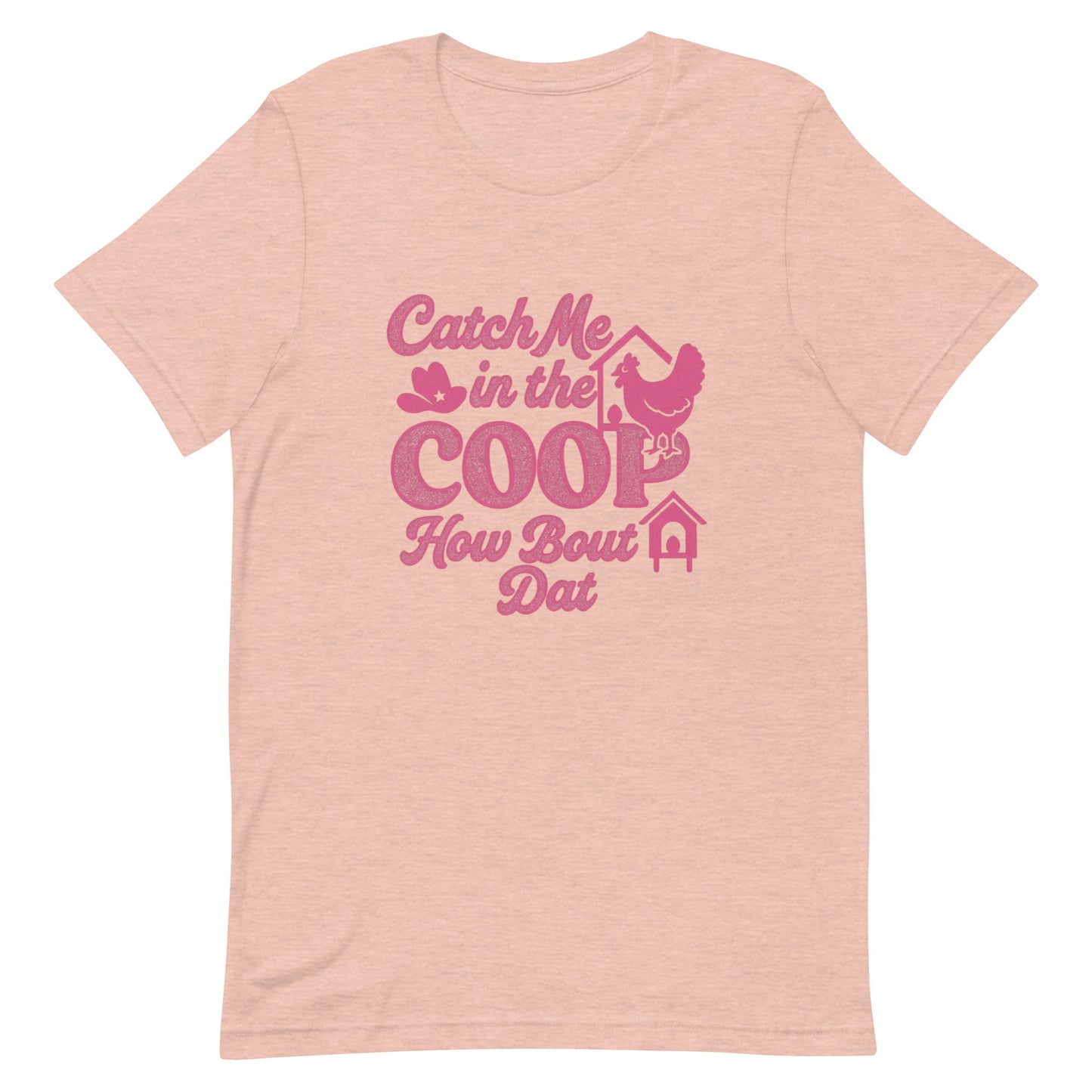 Catch me in the coop Unisex t-shirt - Snoody Scents