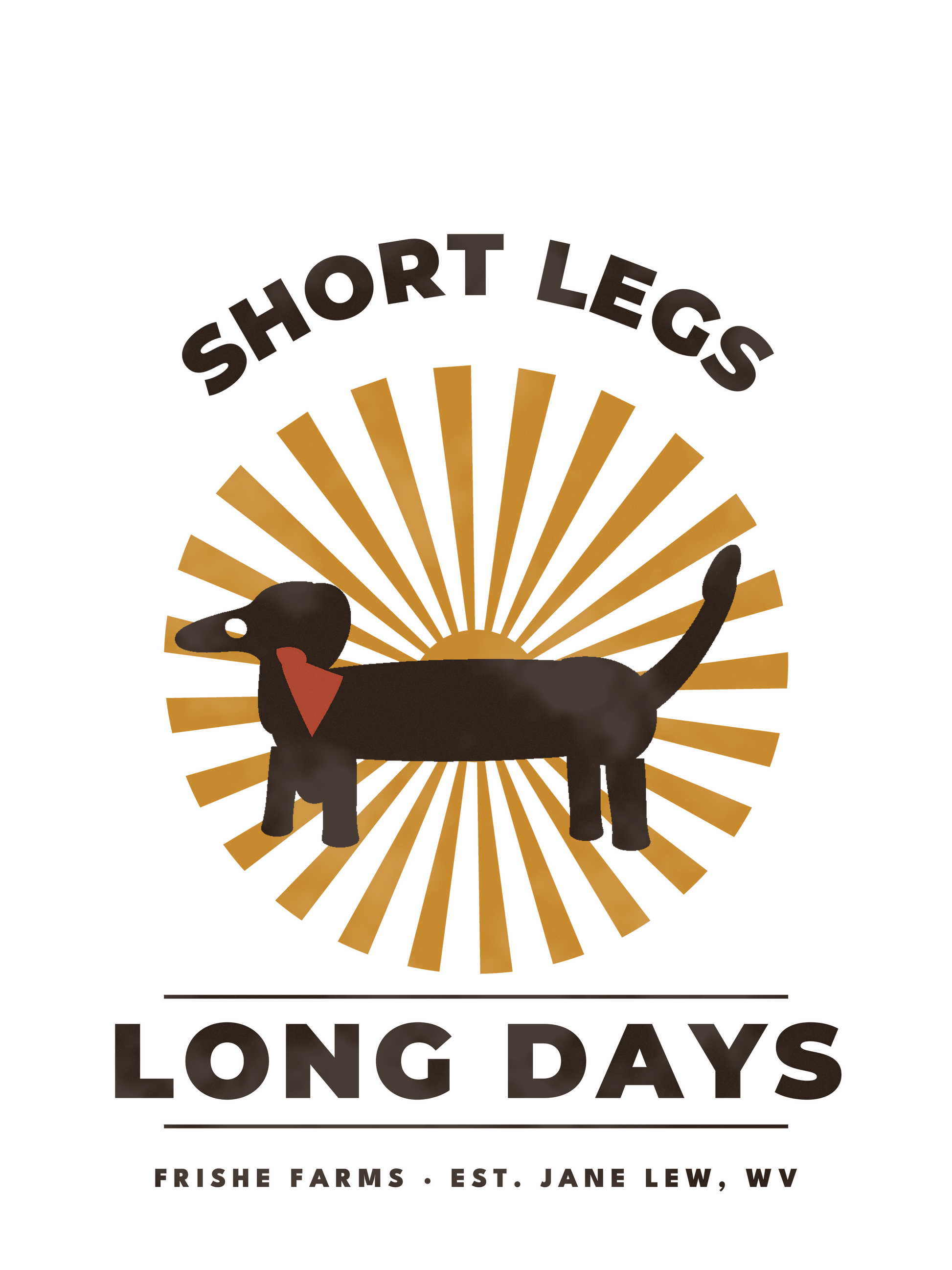 Short Legs Long Days design artwork — dachshund on a golden sunburst, Frishe Farms Jane Lew WV