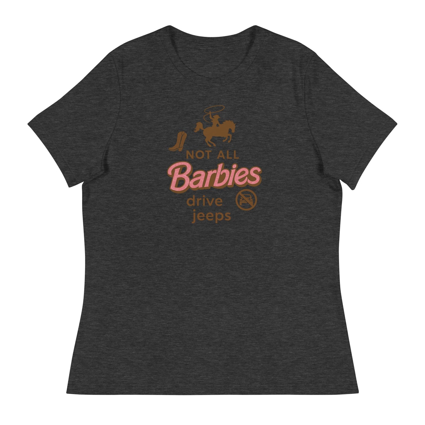 Not all Barbies drive jeeps Women's Relaxed T-Shirt - Snoody Scents