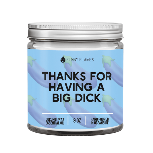 Thanks For Having A Big D*ck - Snoody Scents