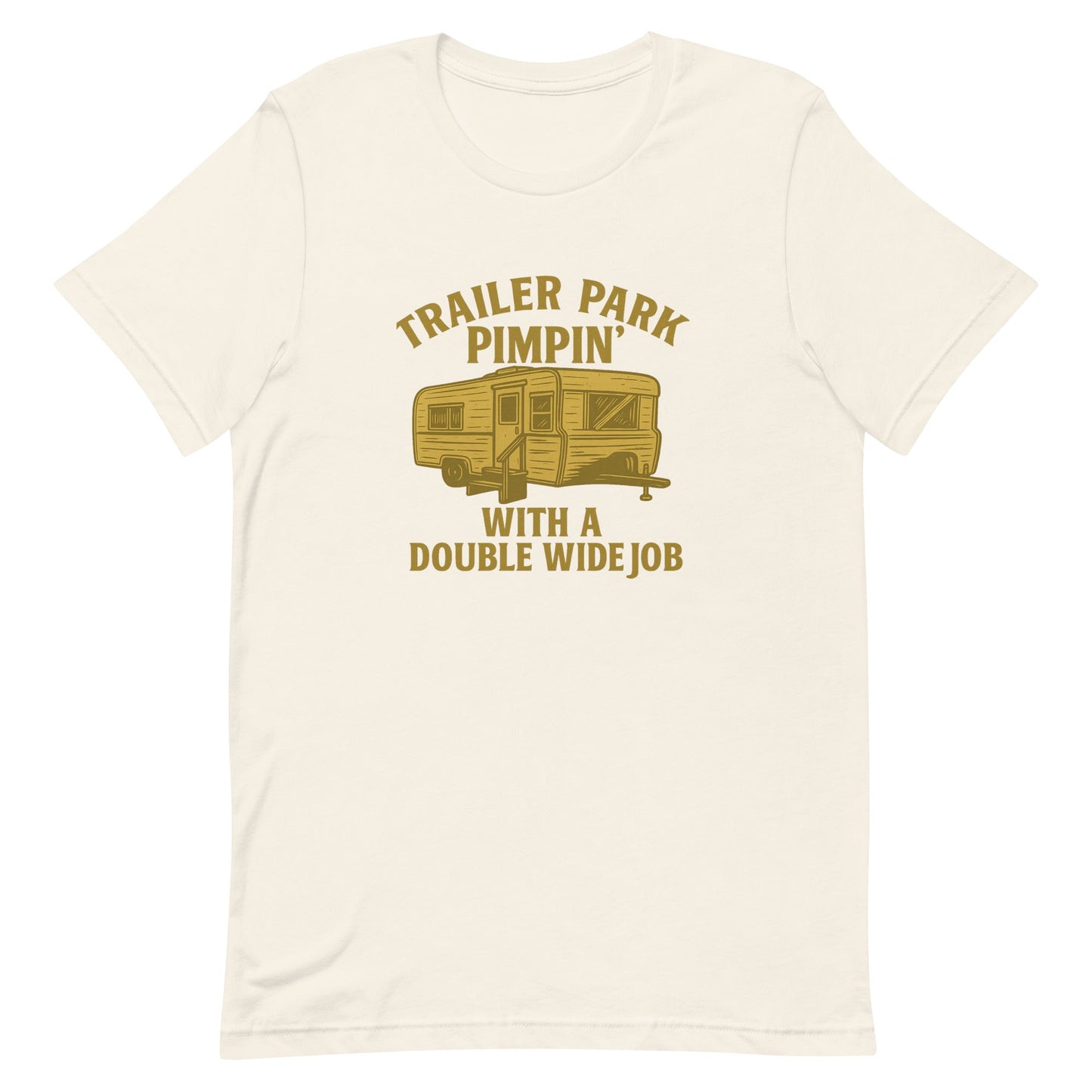 Trailer Park Pimpin’ Tee – Funny Double Wide Graphic Shirt - Snoody Scents