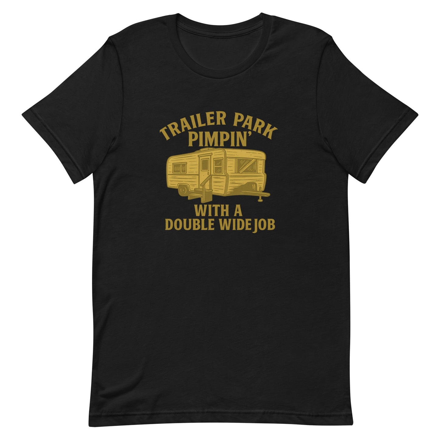 Trailer Park Pimpin’ Tee – Funny Double Wide Graphic Shirt - Snoody Scents