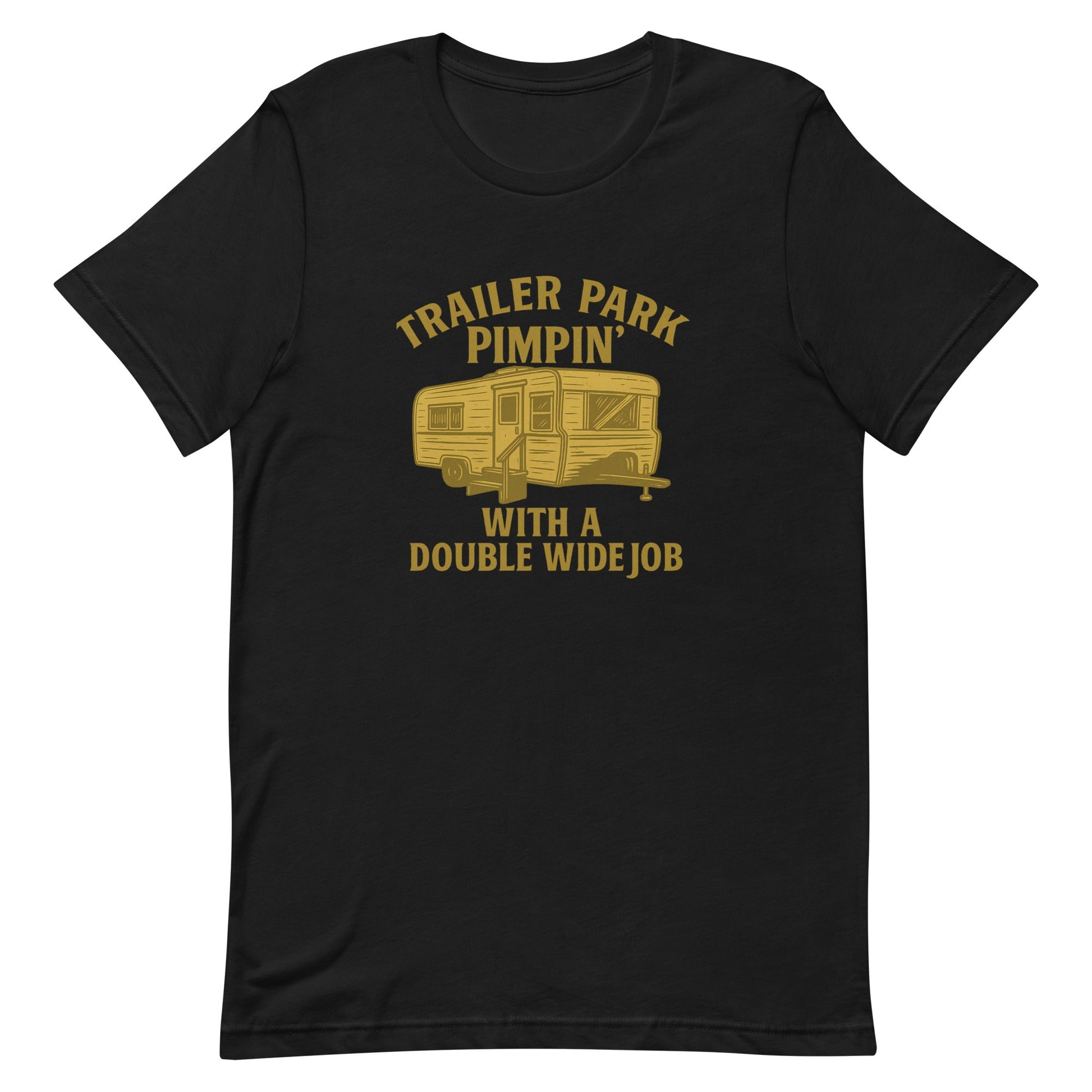 Trailer Park Pimpin’ Tee – Funny Double Wide Graphic Shirt - Snoody Scents