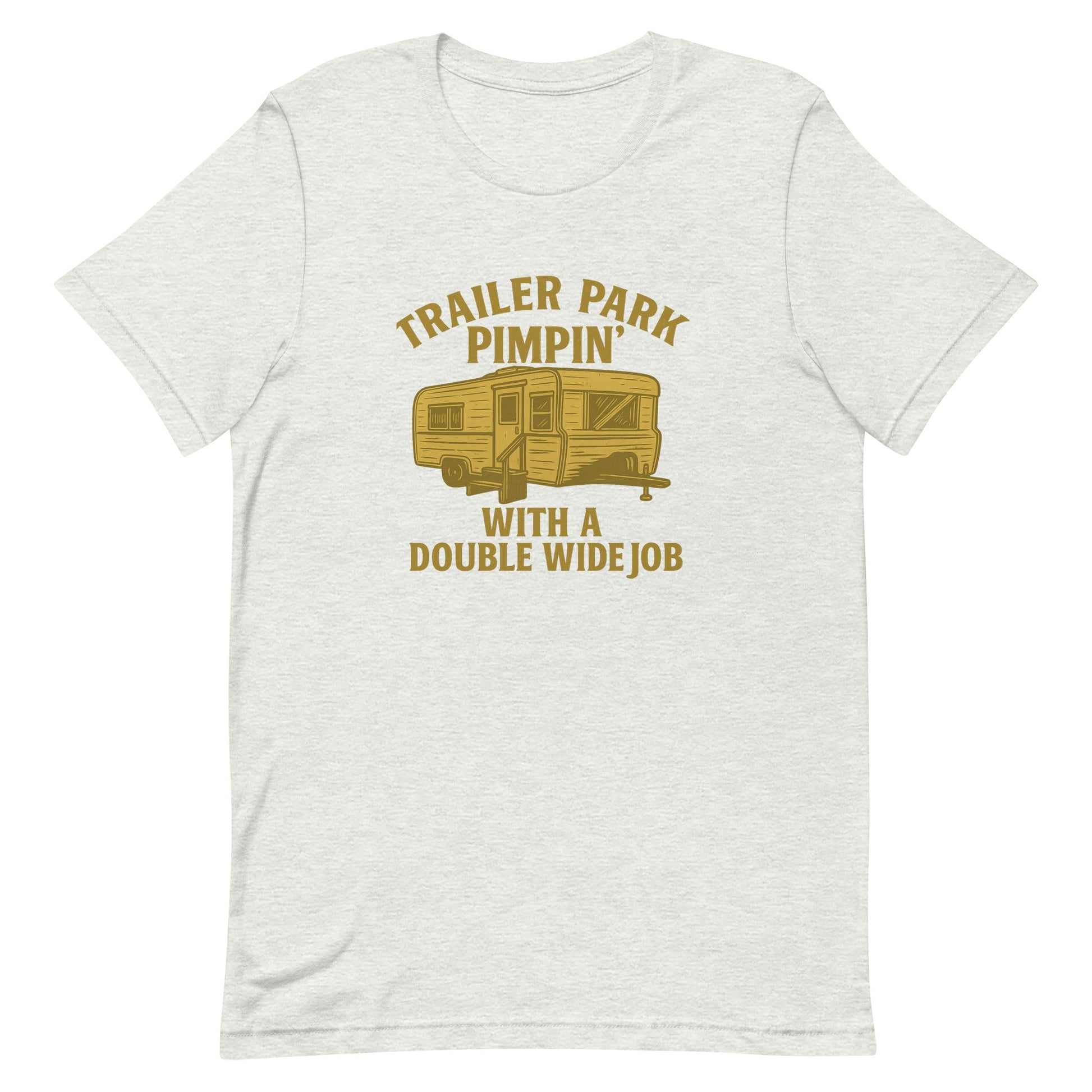 Trailer Park Pimpin’ Tee – Funny Double Wide Graphic Shirt - Snoody Scents