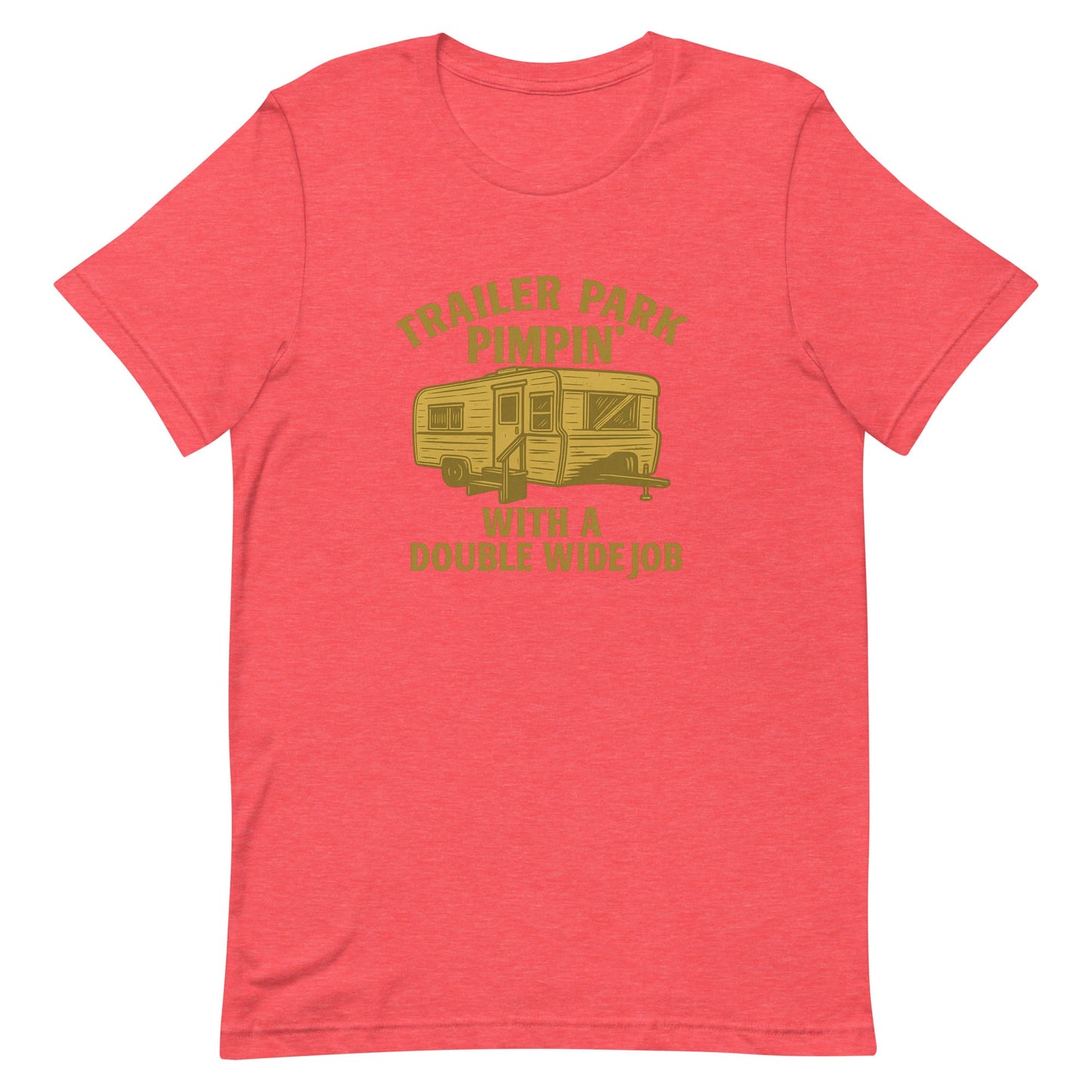 Trailer Park Pimpin’ Tee – Funny Double Wide Graphic Shirt - Snoody Scents