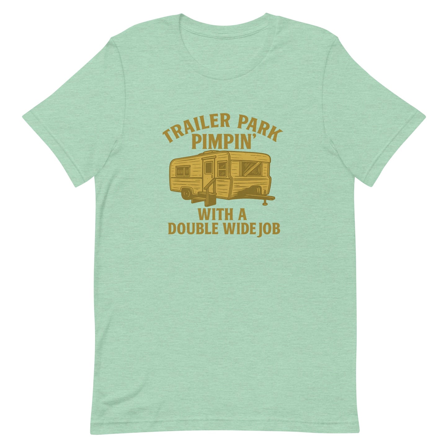 Trailer Park Pimpin’ Tee – Funny Double Wide Graphic Shirt - Snoody Scents