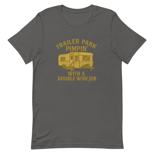 Trailer Park Pimpin’ Tee – Funny Double Wide Graphic Shirt - Snoody Scents