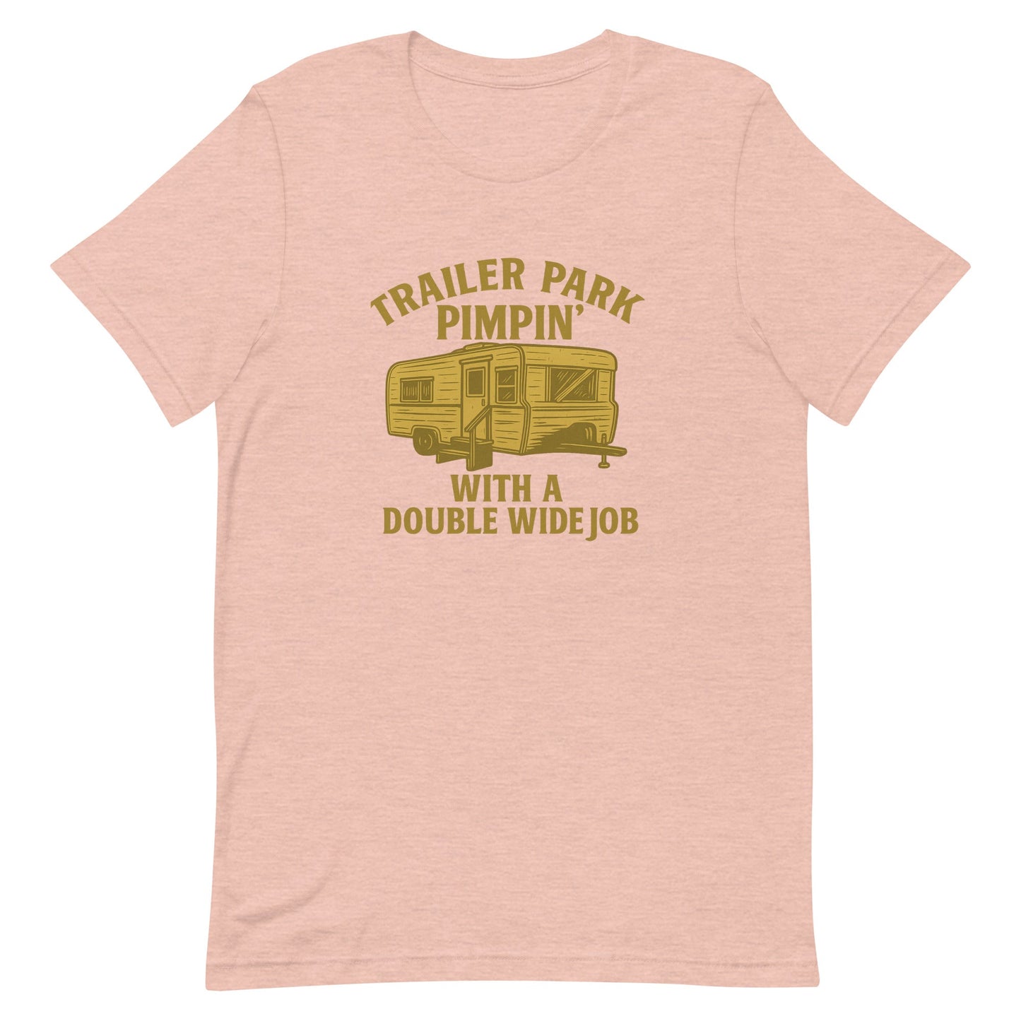 Trailer Park Pimpin’ Tee – Funny Double Wide Graphic Shirt - Snoody Scents