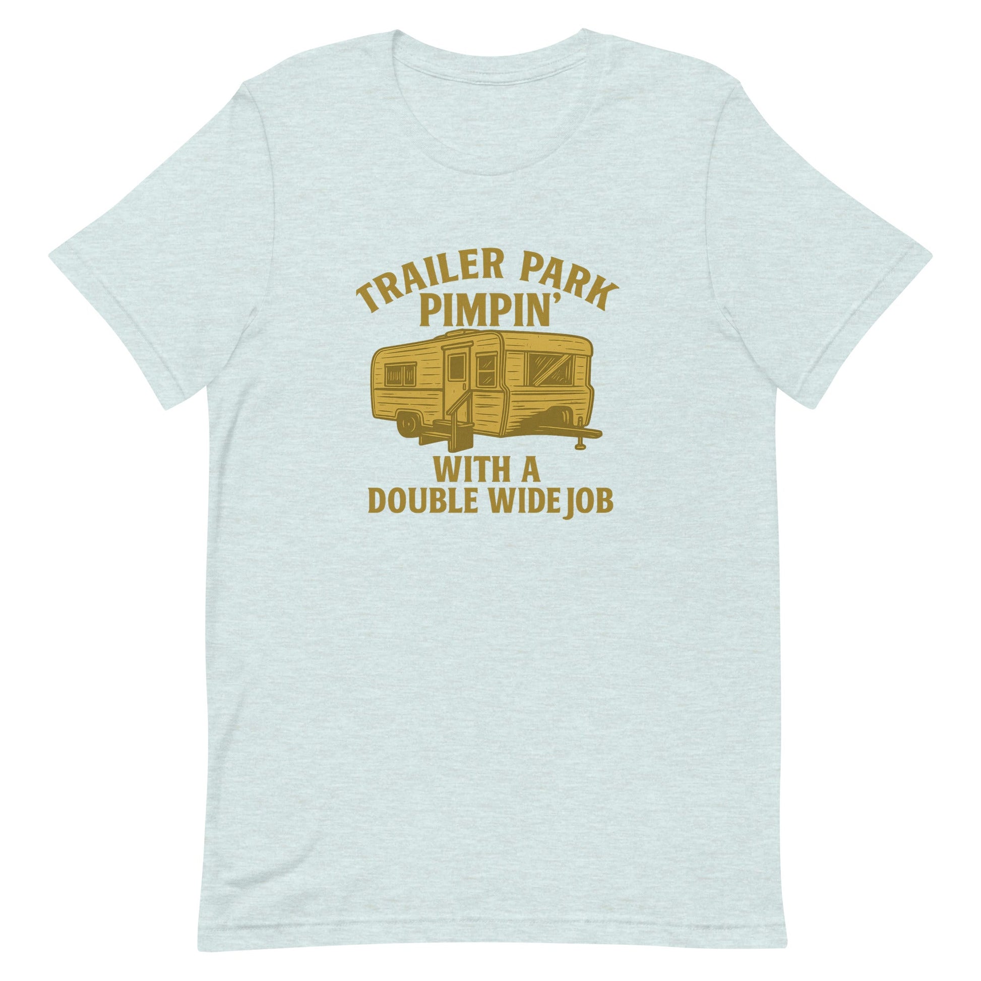 Trailer Park Pimpin’ Tee – Funny Double Wide Graphic Shirt - Snoody Scents