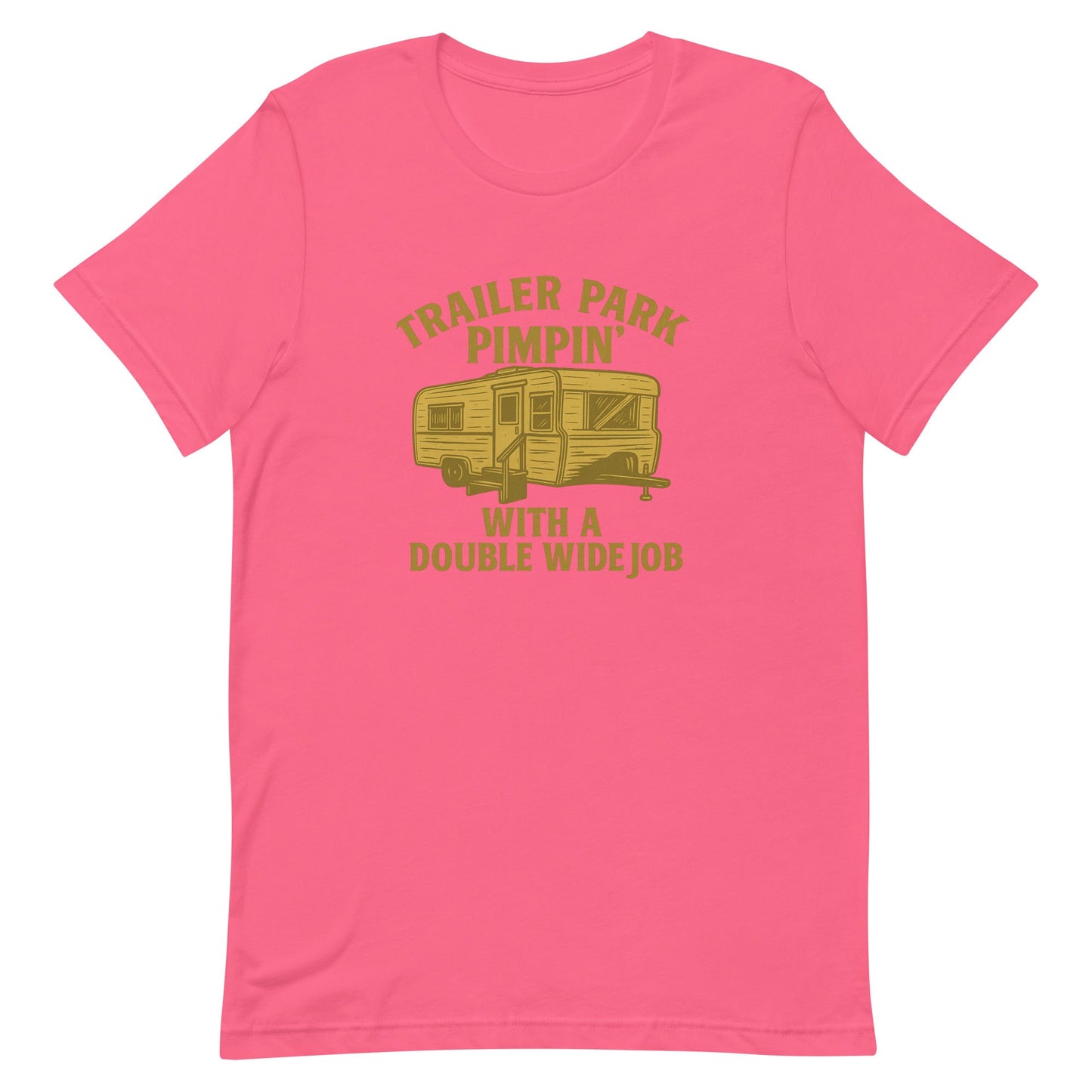 Trailer Park Pimpin’ Tee – Funny Double Wide Graphic Shirt - Snoody Scents