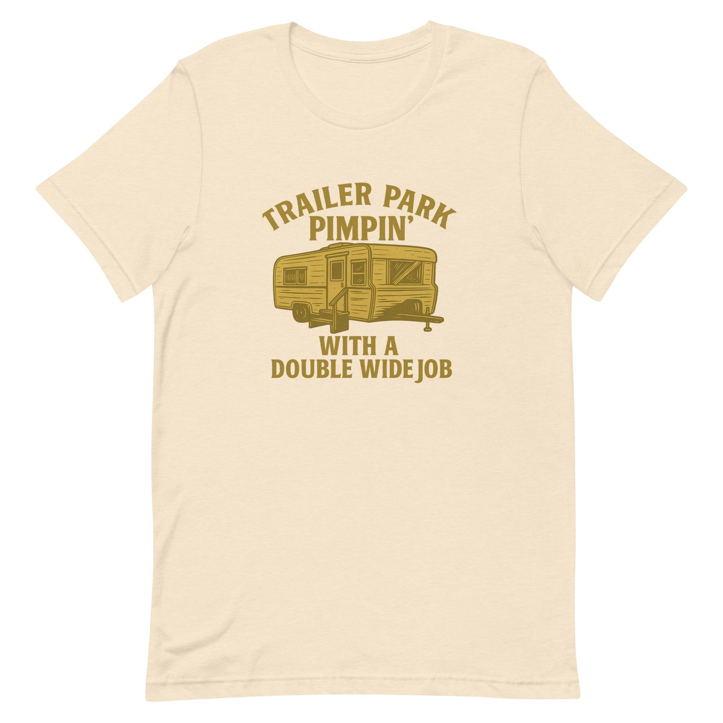 Trailer Park Pimpin’ Tee – Funny Double Wide Graphic Shirt - Snoody Scents