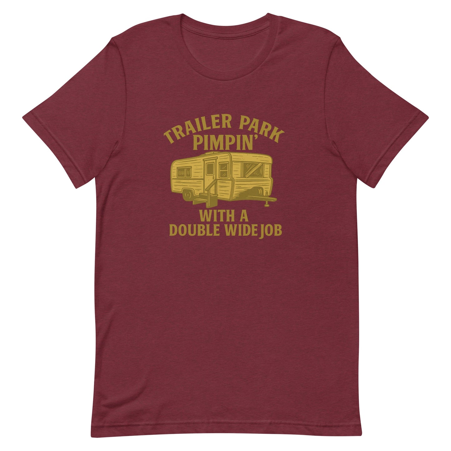 Trailer Park Pimpin’ Tee – Funny Double Wide Graphic Shirt - Snoody Scents