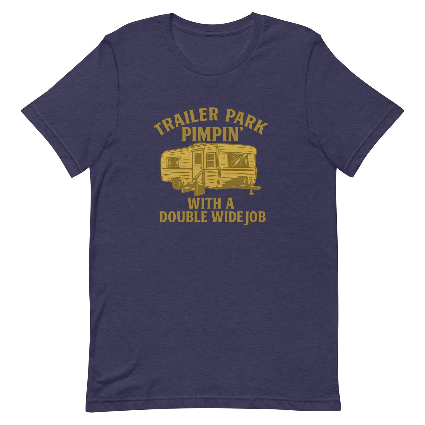 Trailer Park Pimpin’ Tee – Funny Double Wide Graphic Shirt - Snoody Scents