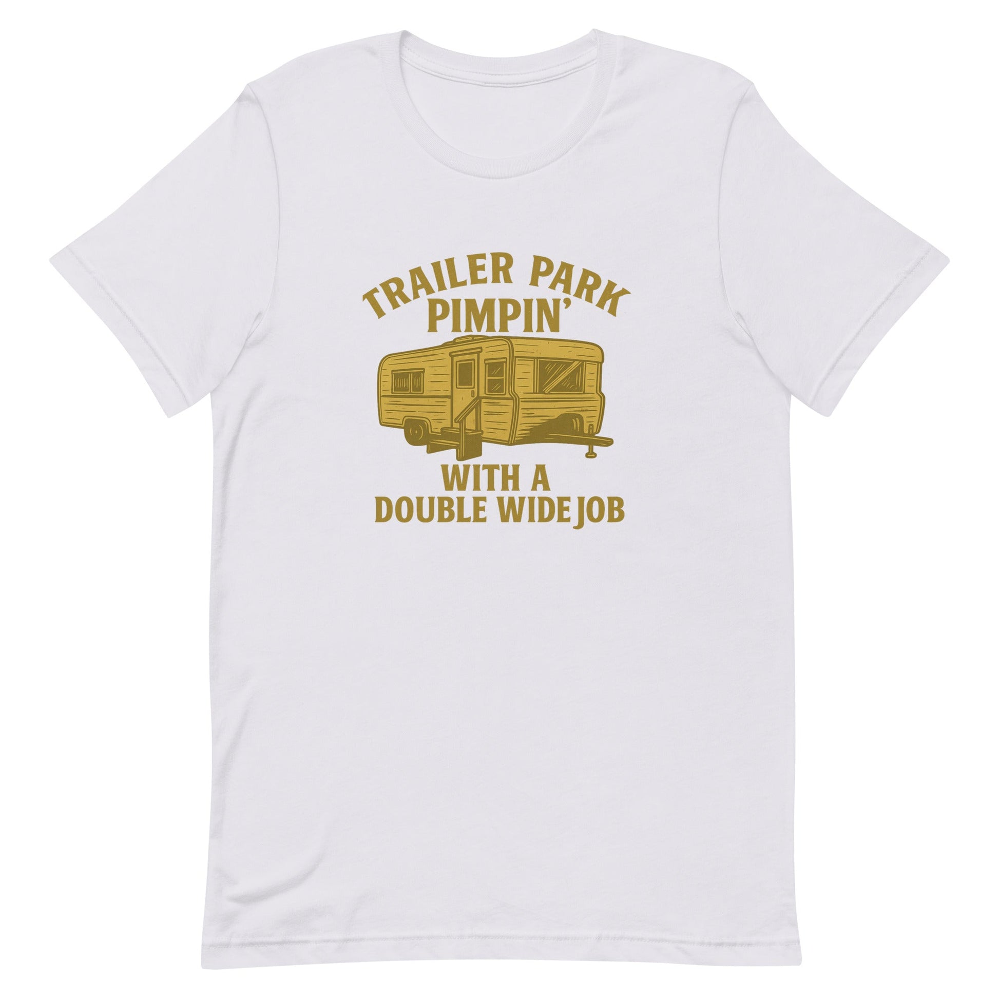Trailer Park Pimpin’ Tee – Funny Double Wide Graphic Shirt - Snoody Scents