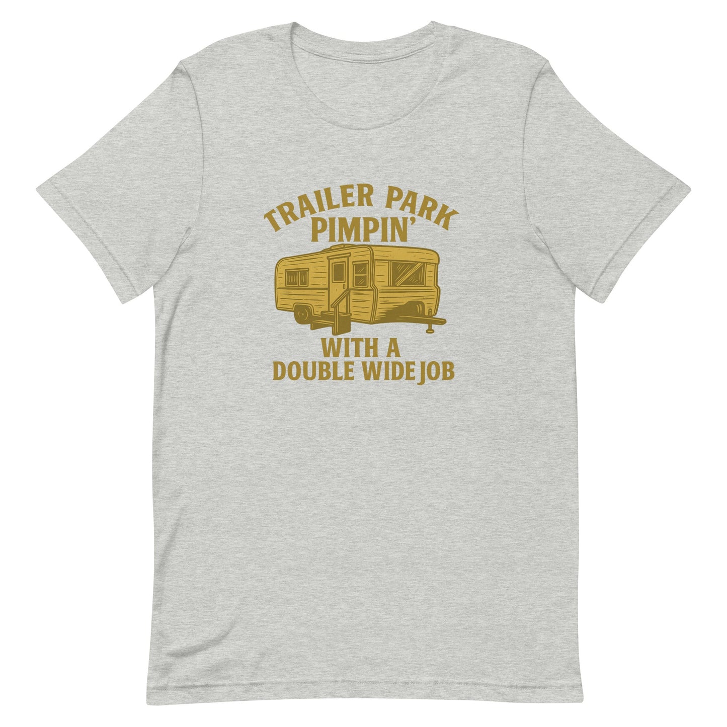 Trailer Park Pimpin’ Tee – Funny Double Wide Graphic Shirt - Snoody Scents