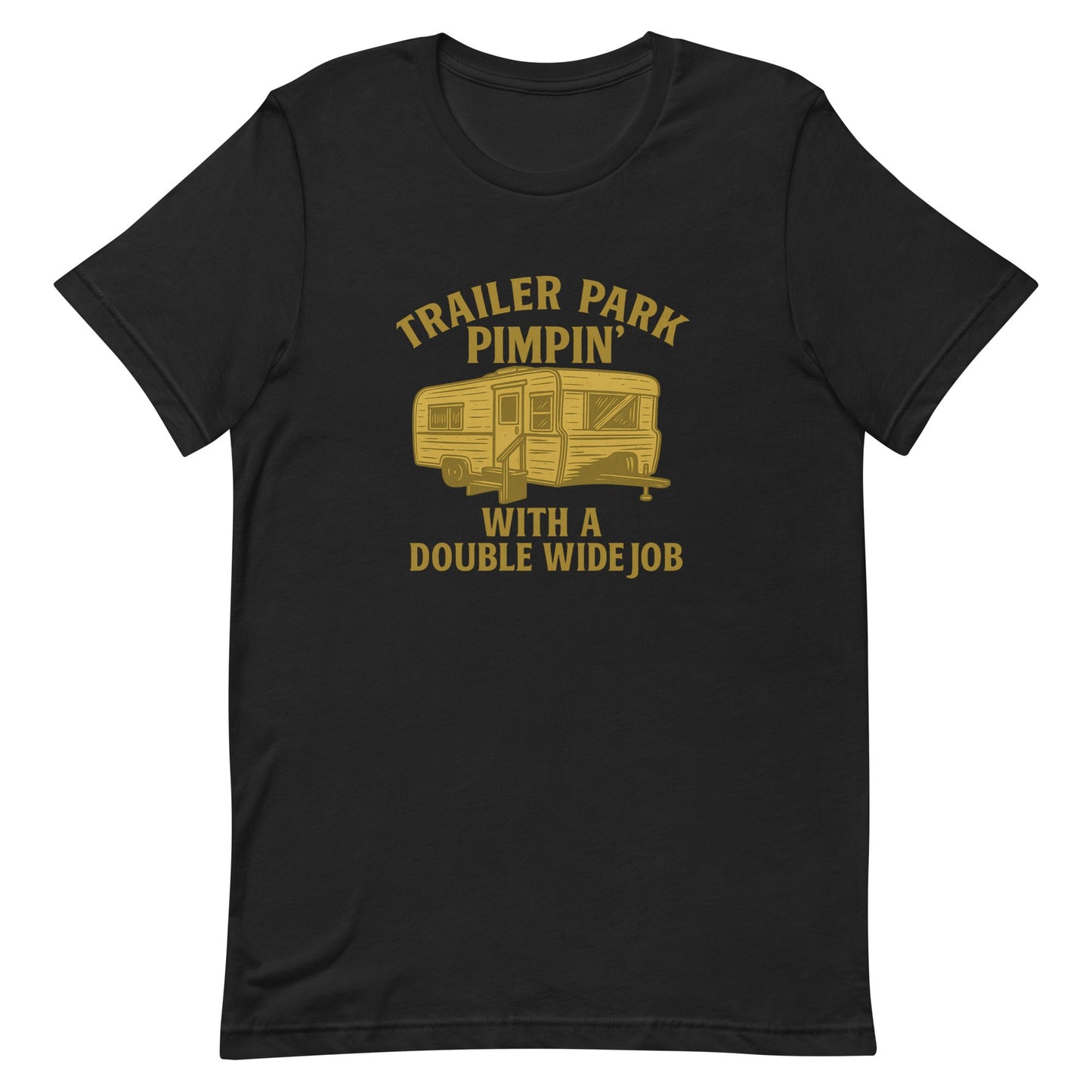 Trailer Park Pimpin’ Tee – Funny Double Wide Graphic Shirt - Snoody Scents