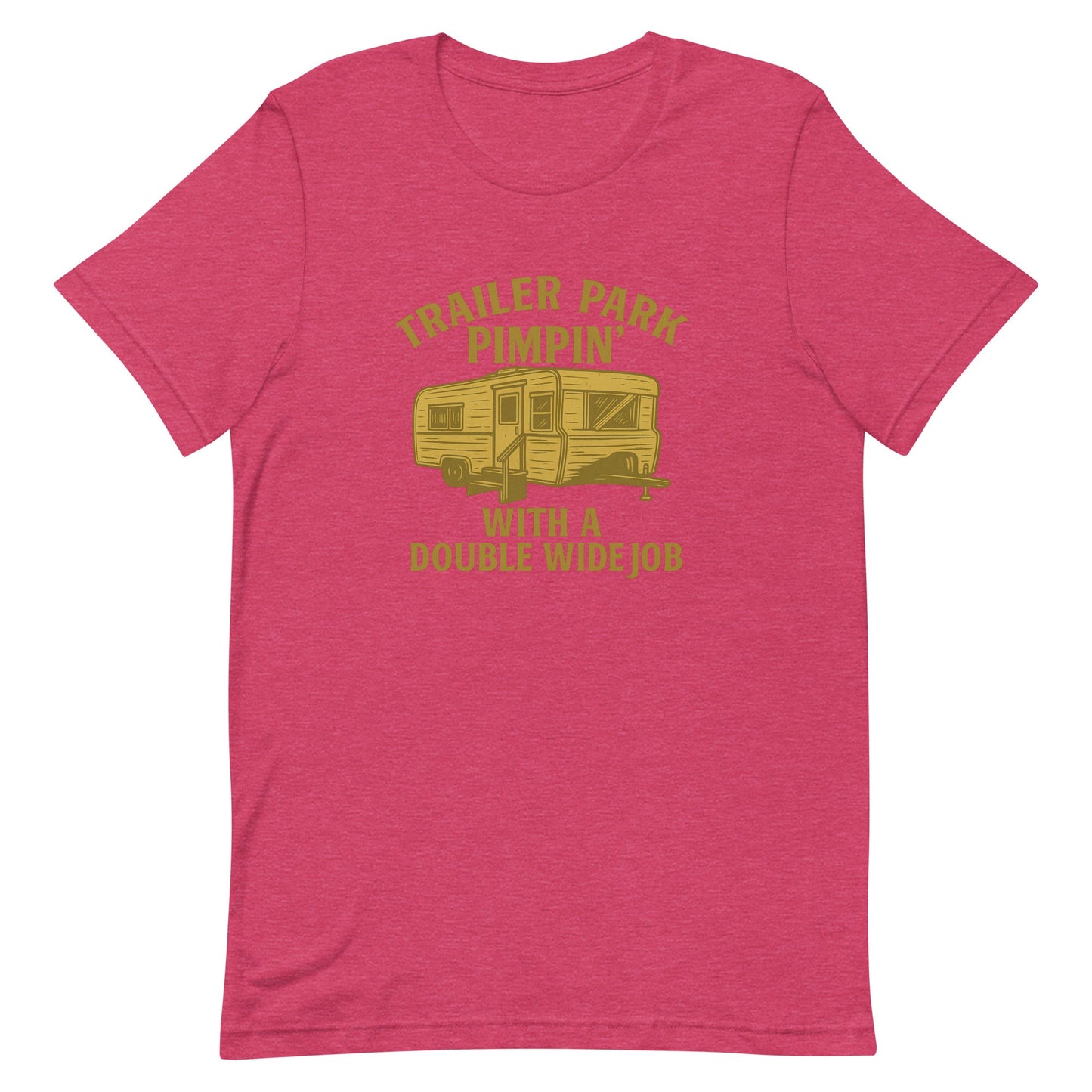 Trailer Park Pimpin’ Tee – Funny Double Wide Graphic Shirt - Snoody Scents